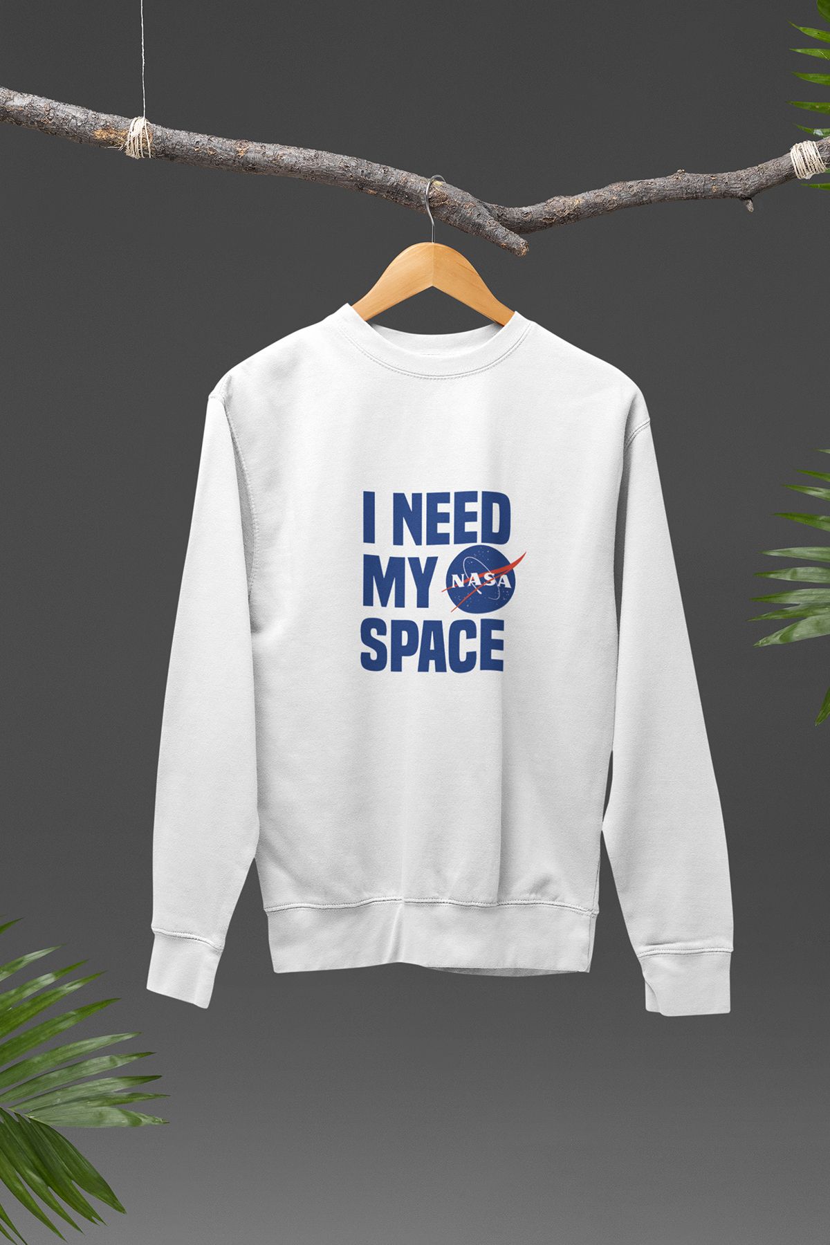 qoeuyl boutique I Need My Nasa Space Uzay Tema Baskılı Hediyelik Unisex %100 Pamuklu Bisiklet Yaka Sweatshirt