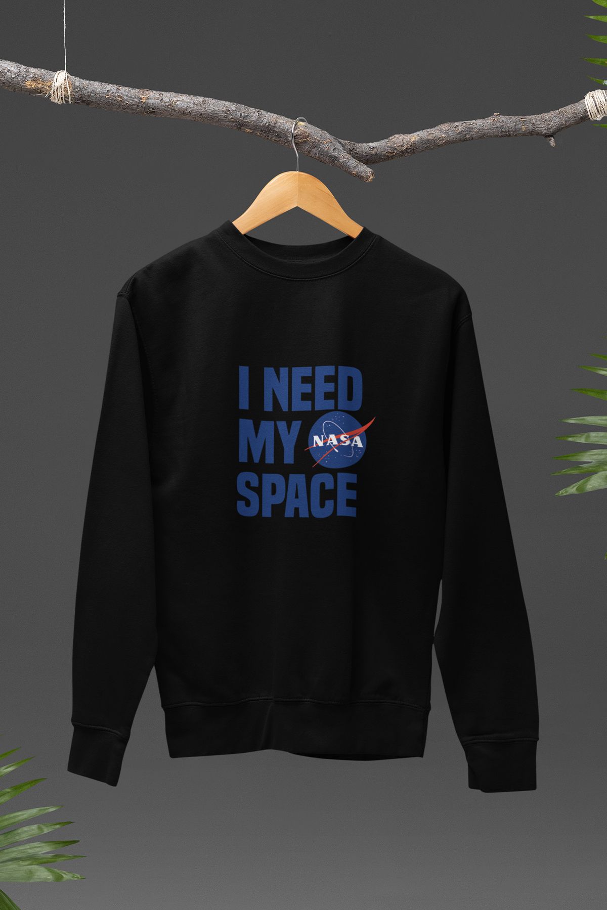 qoeuyl boutique I Need My Nasa Space Uzay Tema Baskılı Hediyelik Unisex %100 Pamuklu Bisiklet Yaka Sweatshirt