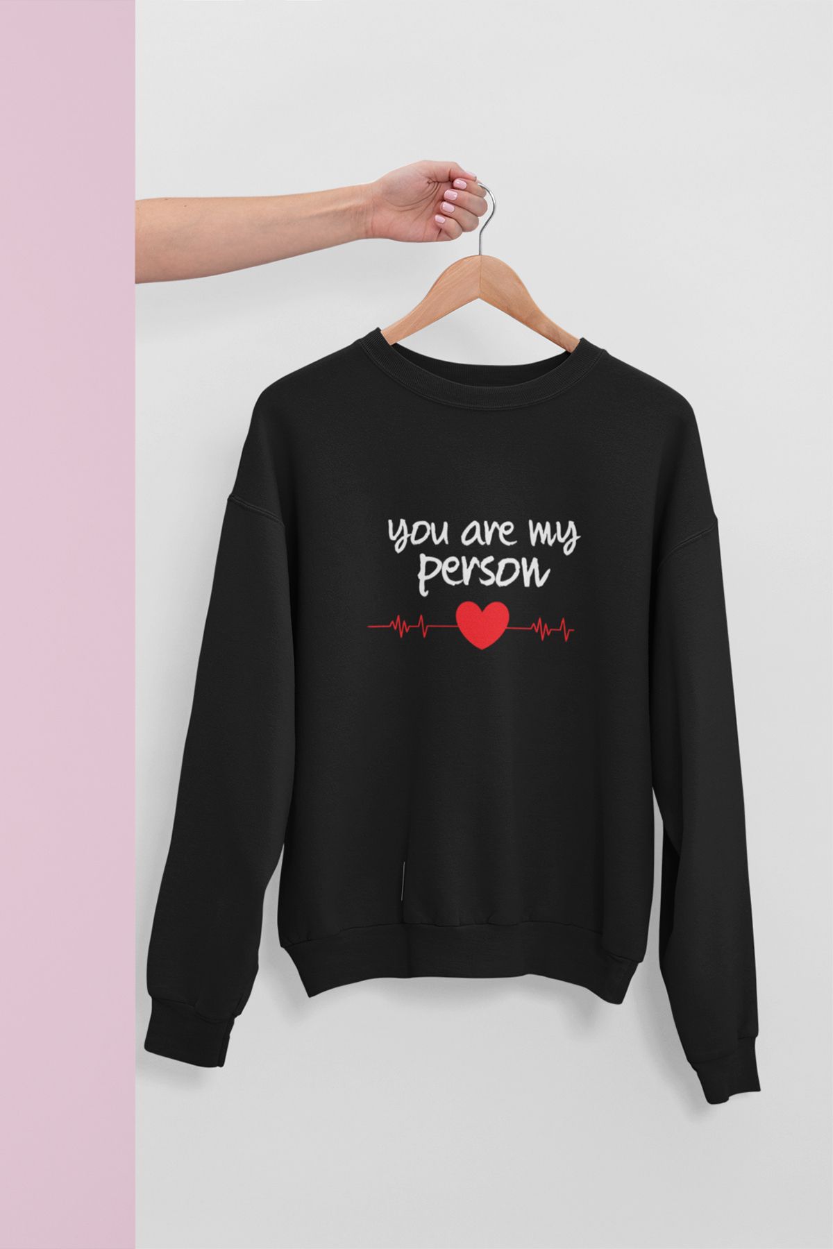 qoeuyl boutique You Are My Person Baskılı Sevgili Eş Hediyelik Unisex  %100 Pamuklu Bisiklet Yaka Sweatshirt