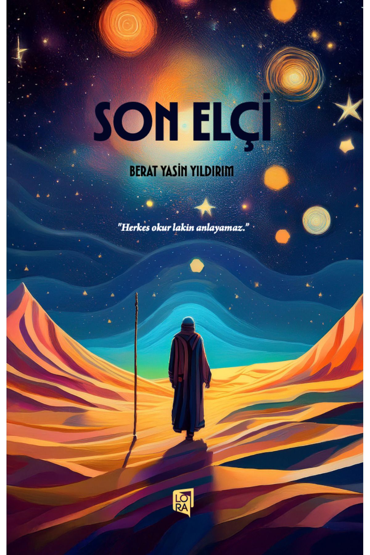 Lora Yayıncılık Berat Yasin Yıldırım - Son Elçi - The Last Messenger