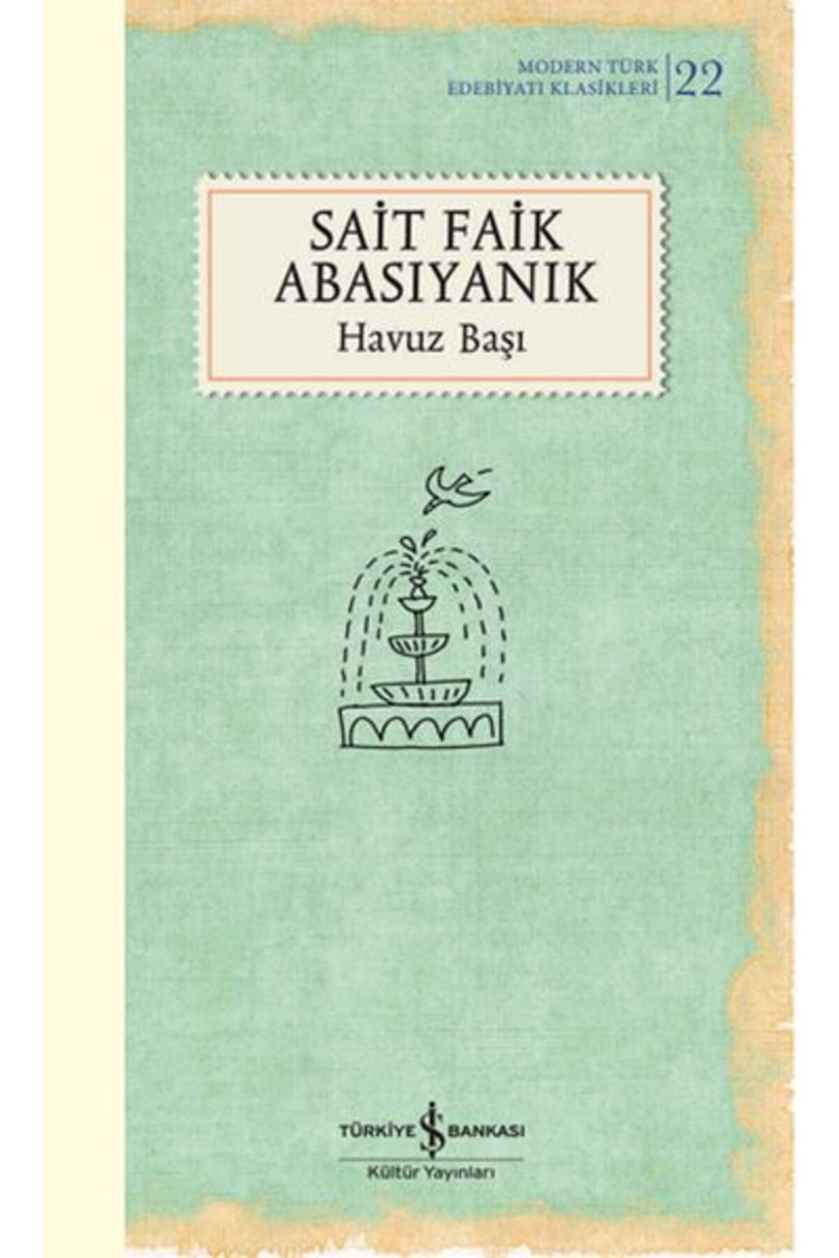 TÜRKİYE İŞ BANKASI KÜLTÜR YAYINLARI Havuz Başı - Sert Kapak (Modern T.E.K) SAİT FAİK ABASIYANIK