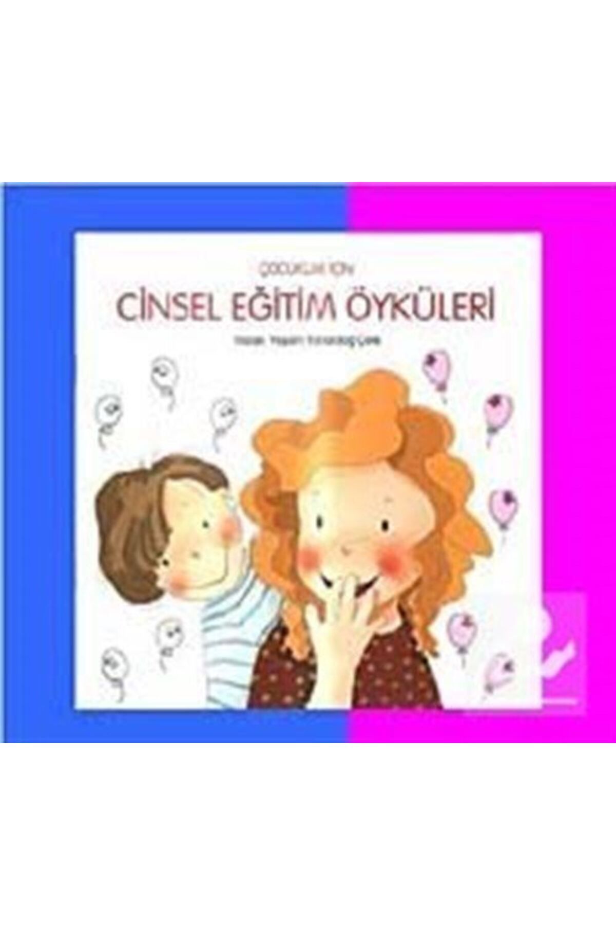 Genel Markalar Çocuklar İçin Cinsel Eğitim Öyküleri