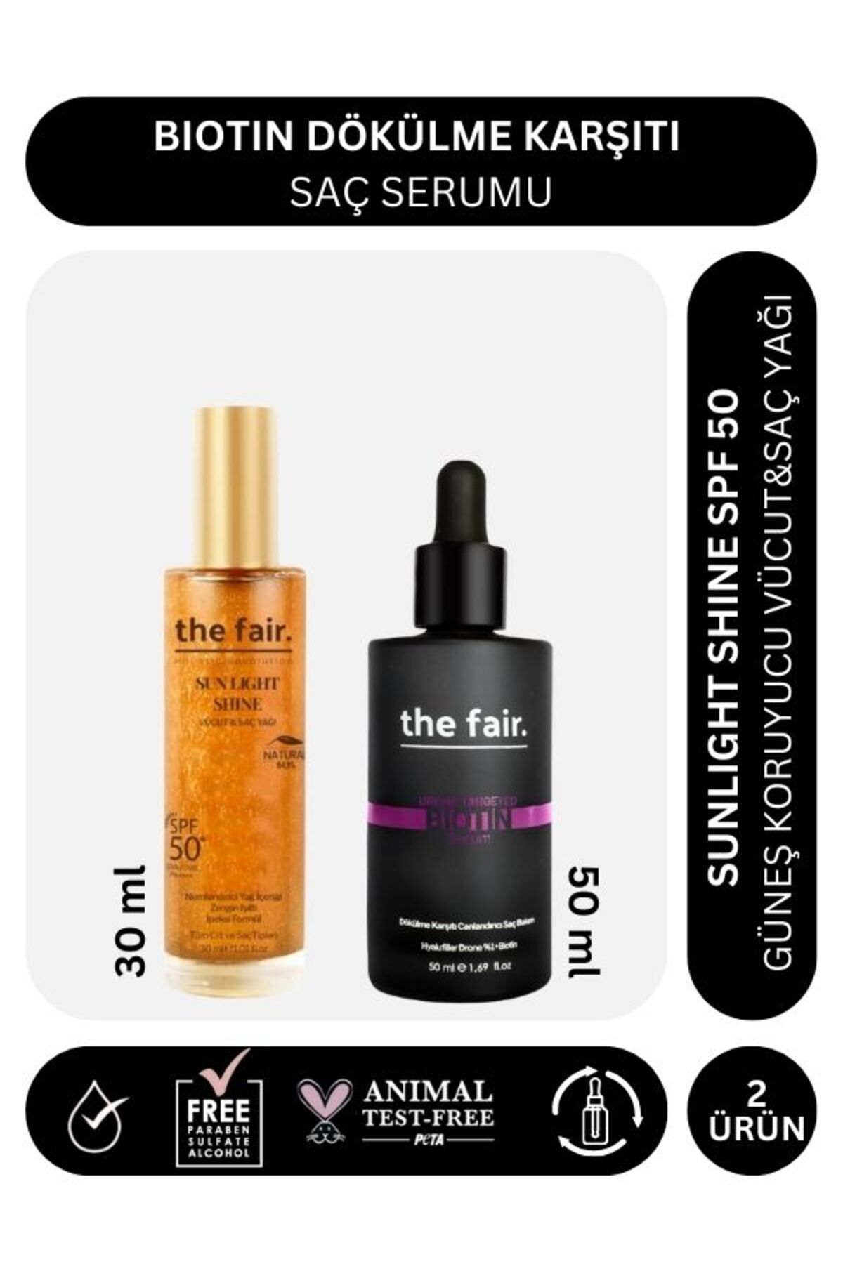 the fair. the fair. Biotin Dökülme Karşıtı 50 ml Saç Serumu ve Shine SPF 50 Güneş Koruyucu Saç Yağı 30 ml