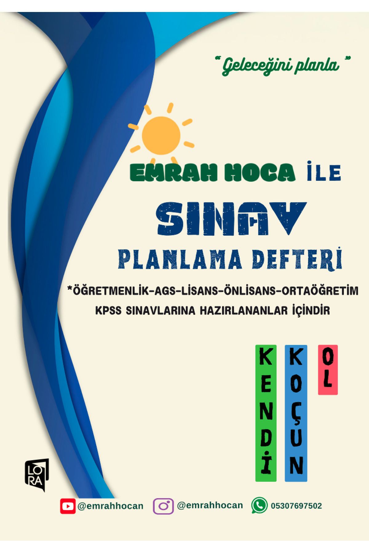 Lora Yayıncılık Emrah Yazan - Emrah Hoca Ile Sınav Planlama Defteri