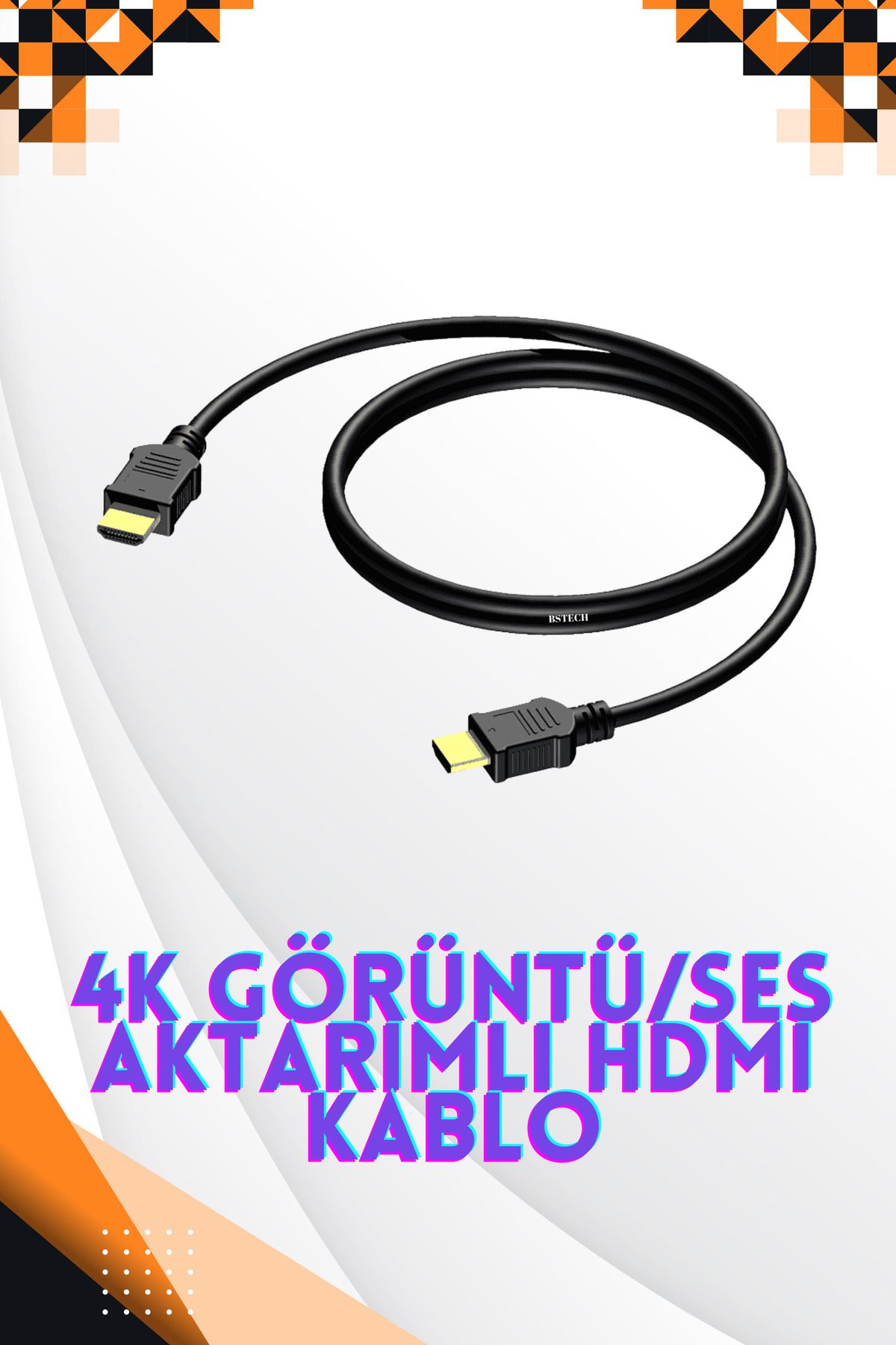 BSTECH 4K Destekli HDMİ Kablo Görüntü/Ses Aktarımlı