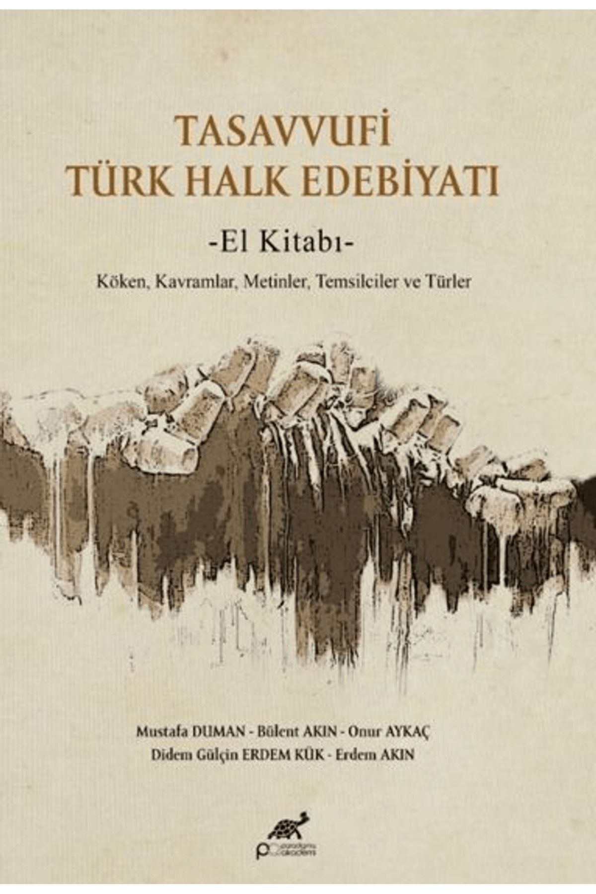 Paradigma Akademi Yayınları Tasavvufi Türk Halk Edebiyatı / Mustafa Duman / Paradigma Akademi Yayınları / 9786256579057