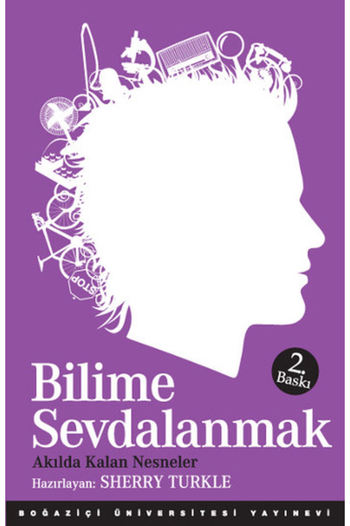 Destek Yayınları Bilime Sevdalanmak Akılda Kalan Nesneler