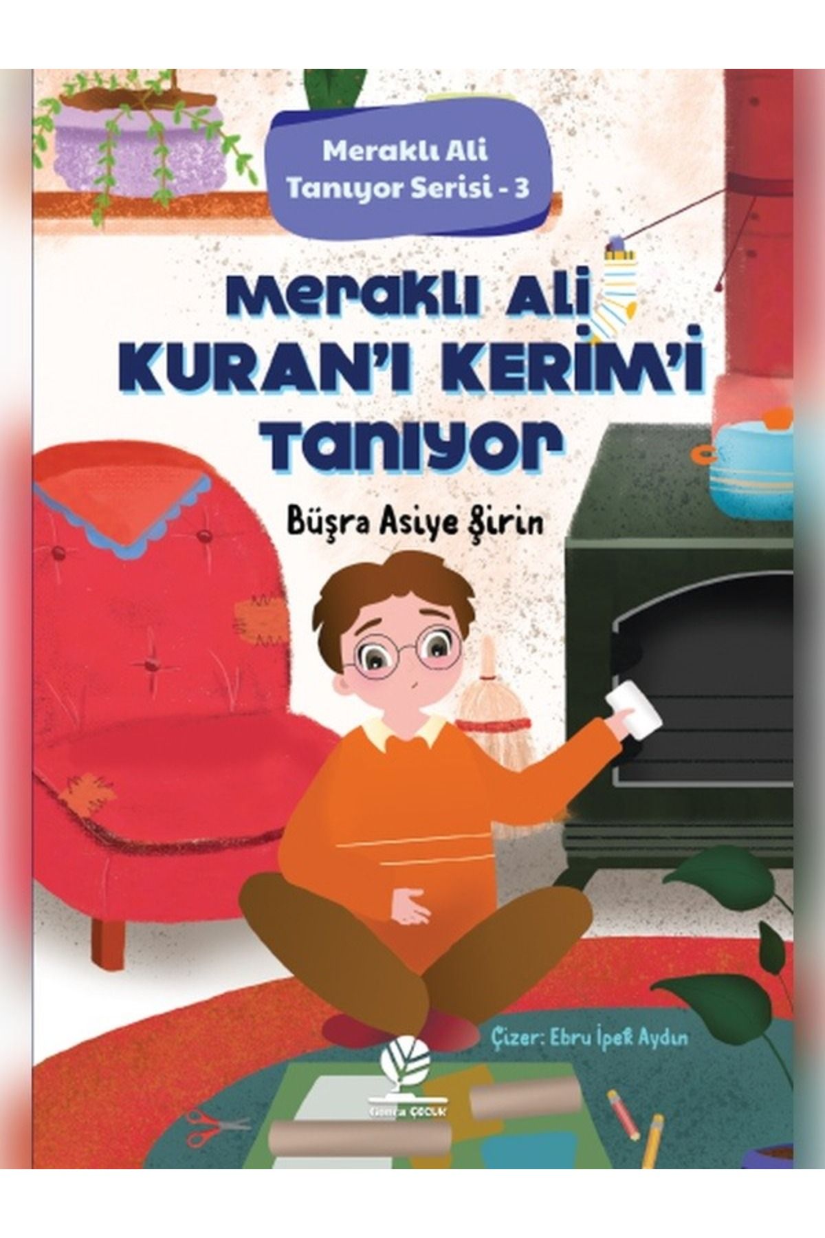 Çağdaş Kitap Meraklı Ali Kur'an-ı Kerim'i Tanıyor;Meraklı Ali Tanıyor Serisi - 3 /Büşra Asiye Şirin