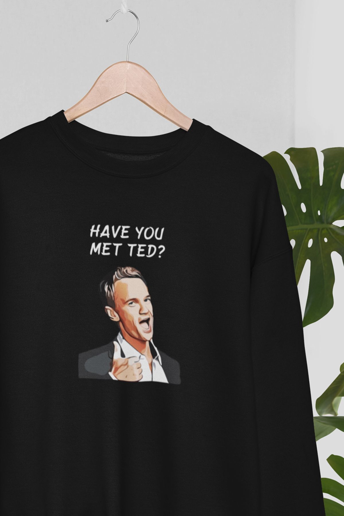 qoeuyl boutique Have You Met Ted HIMYM Barney Stinson Baskılı Eğlenceli Unisex Bisiklet Yaka Sweatshirt