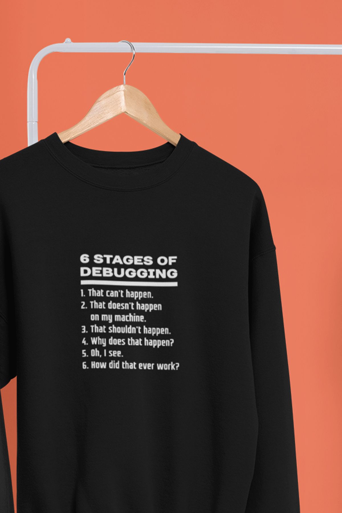 qoeuyl boutique 6 Stages Debugging Baskılı Yazılımcı Hediyelik Eğlenceli Unisex Bisiklet Yaka Sweatshirt