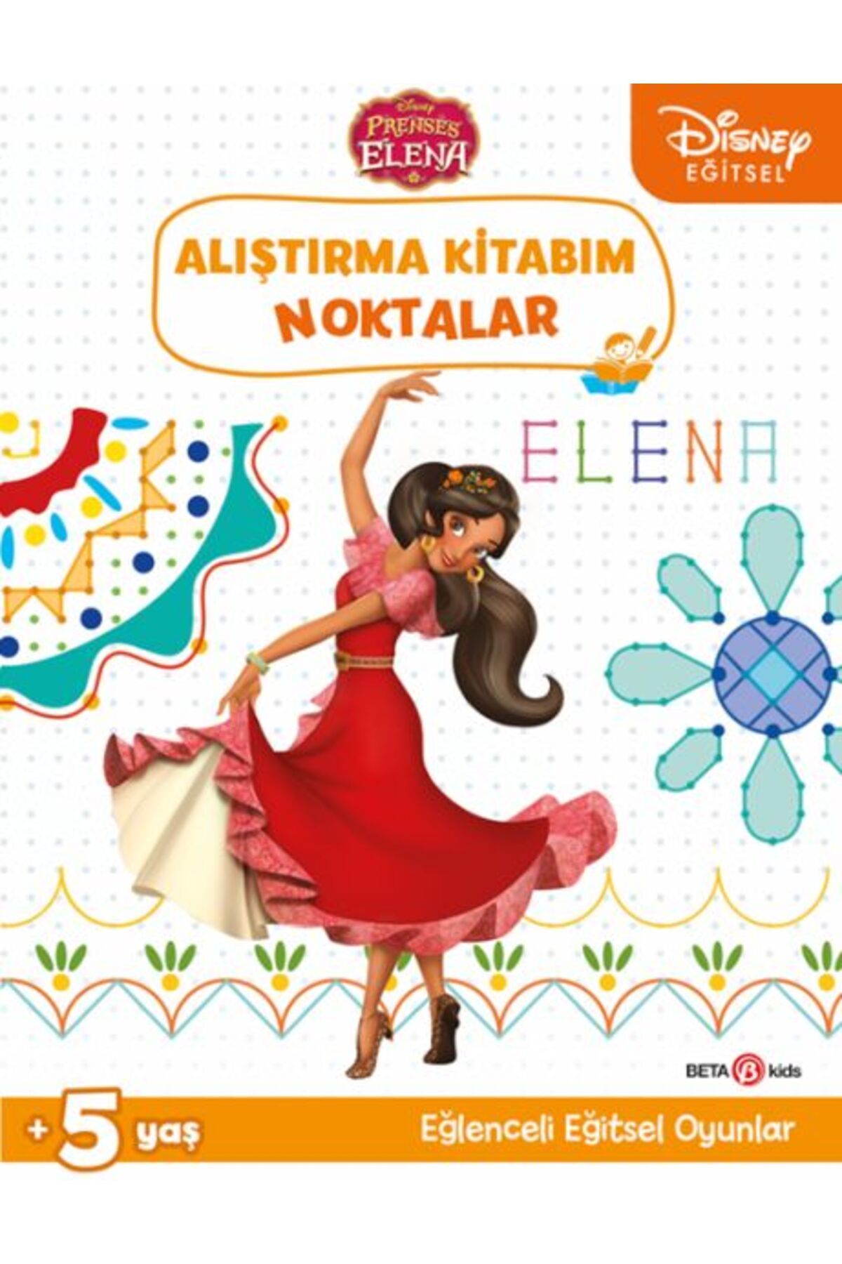 BETA byou Disney Eğitsel Prenses Elena Alıştırma Kitabım Noktalar