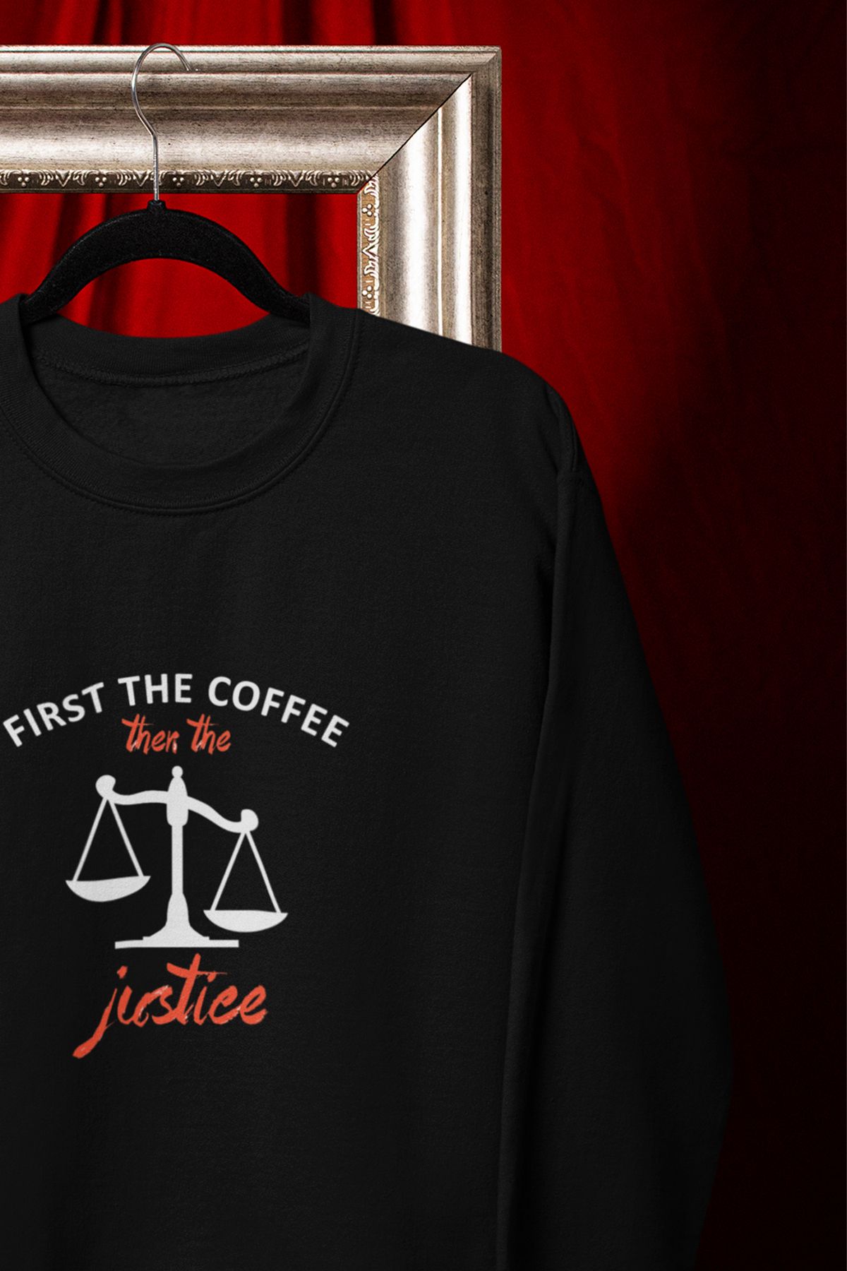 qoeuyl boutique First The Coffee Then The Justice Baskılı-Avukat-Hakim-Savcı Hediyelik Bisiklet Yaka Sweatshirt