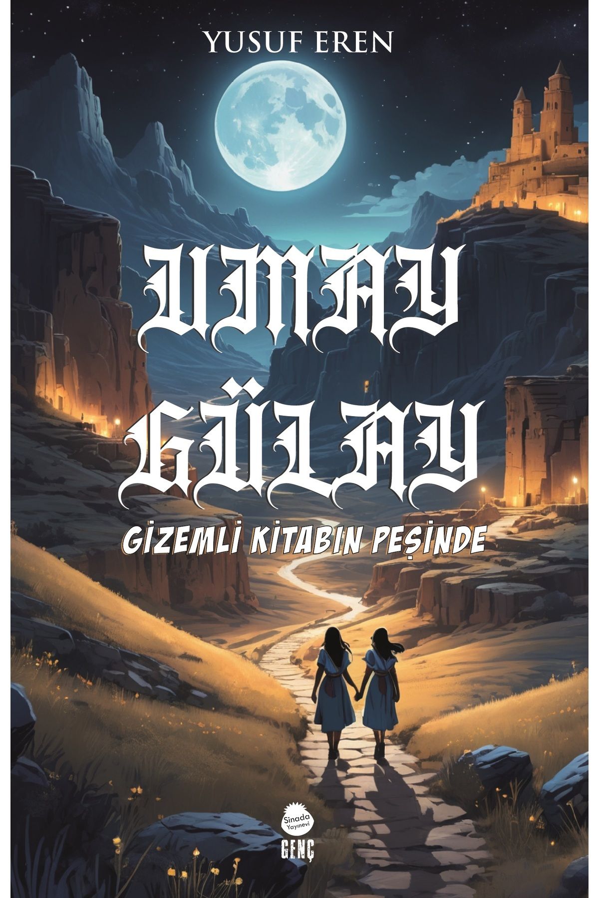 Sinada Kitap UMAY GÜLAY GİZEMLİ KİTABIN PEŞİNDE