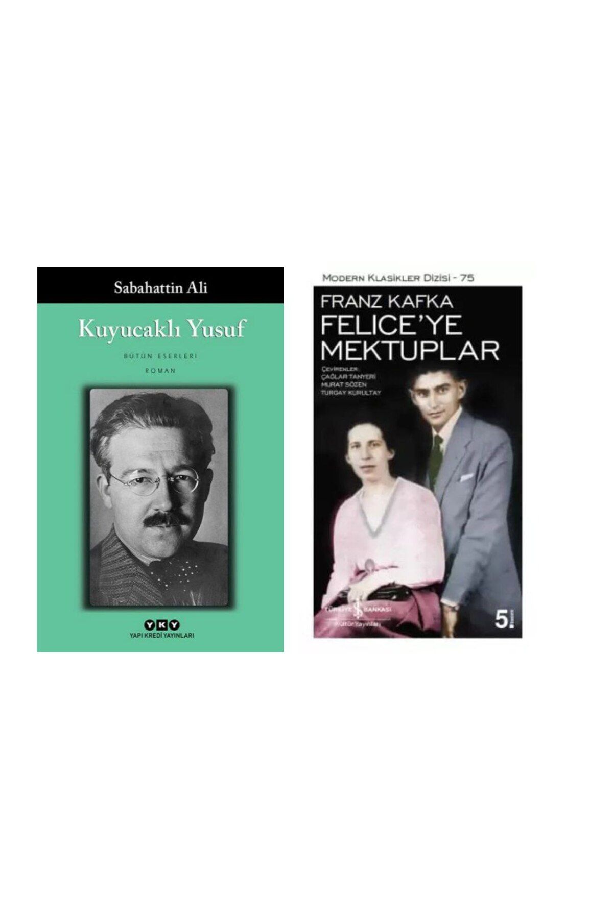 Yapı Kredi Yayınları Kuyucaklı Yusuf - Sabahattin Ali - Felice’ye Mektuplar Franz Kafka