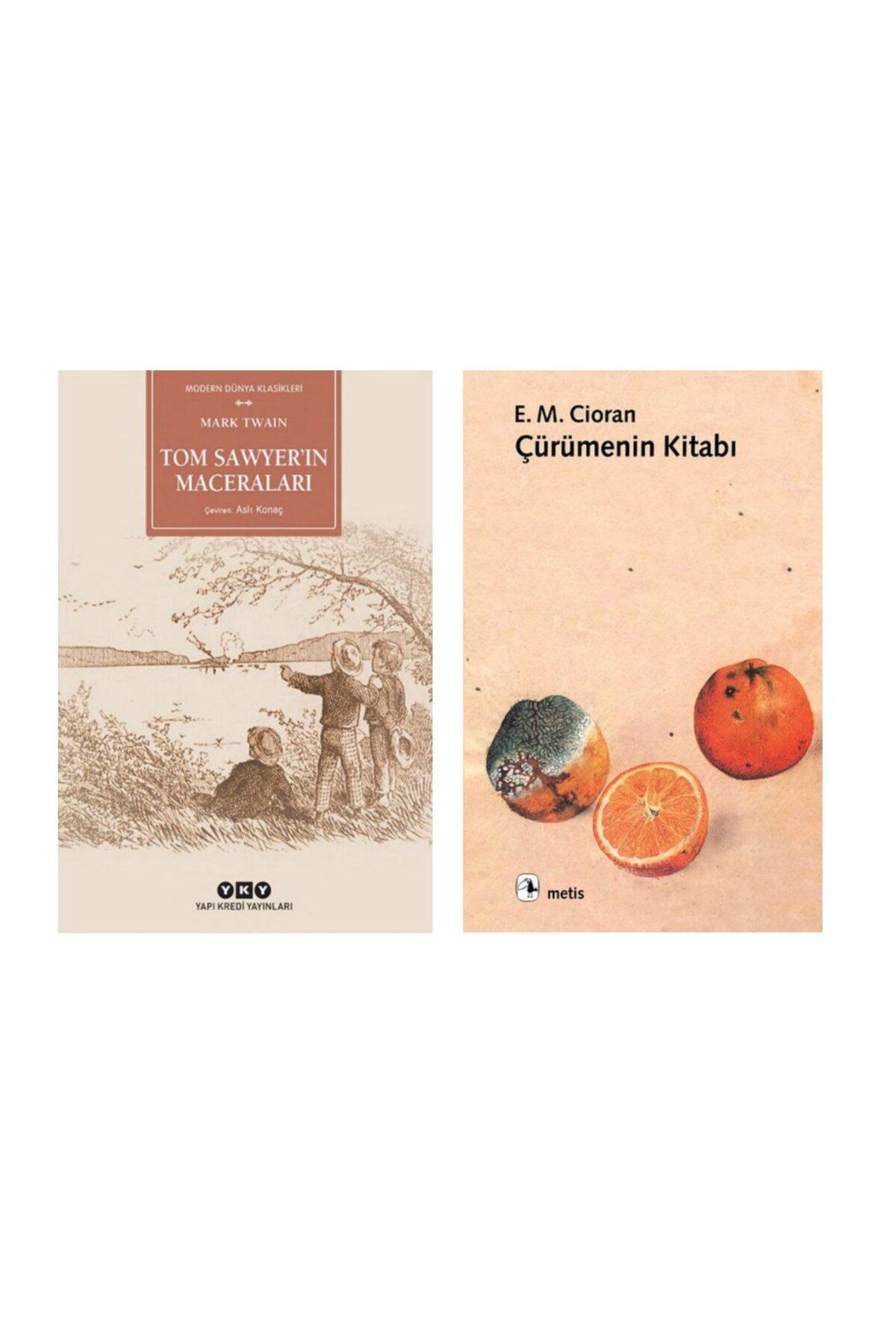 Yapı Kredi Yayınları Tom Sawyerin Maceraları-Mark Twain Çürümenin Kitabı - Emil Michel Cioran