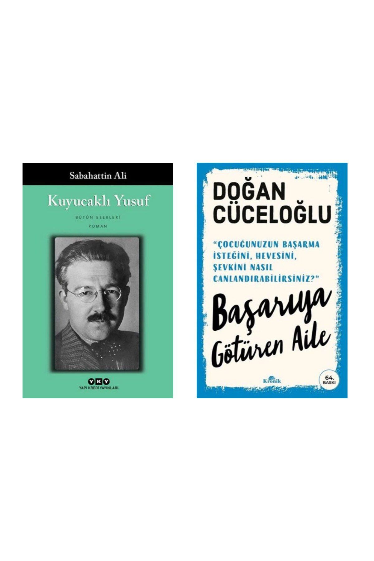 Yapı Kredi Yayınları Kuyucaklı Yusuf - Sabahattin Ali -Başarıya Götüren Aile - Doğan Cüceloğlu