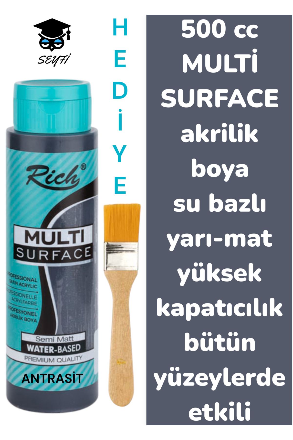 SEYFİKİRTASİYE MULTİ SURFACE AKRİLİK BOYA 500 CC-TÜM YÜZEYLERDE İDEAL-SU BAZLI-YÜKSEK KAPATICI PİGMENT-YARI MAT