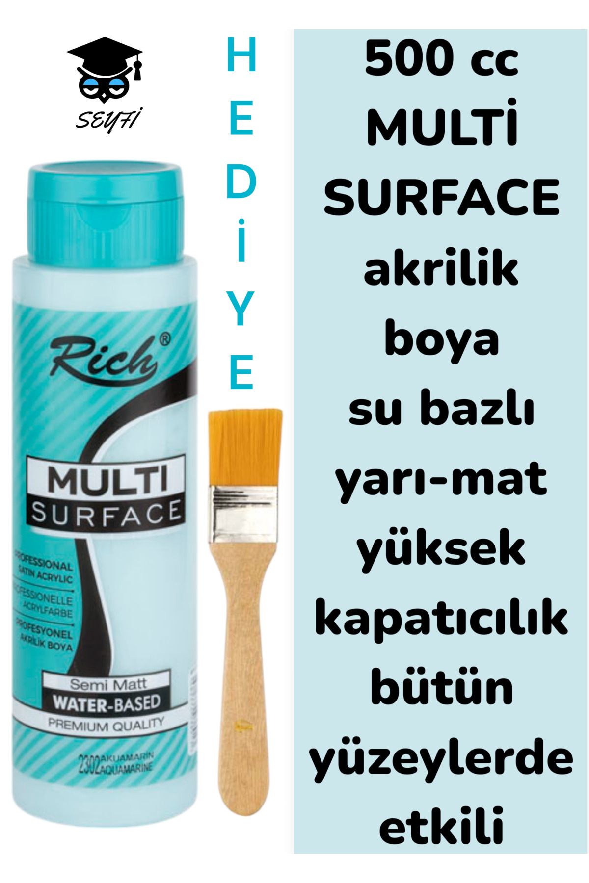 SEYFİKİRTASİYE MULTİ SURFACE AKRİLİK BOYA 500 CC-TÜM YÜZEYLERDE İDEAL-SU BAZLI-YÜKSEK KAPATICI PİGMENT-YARI MAT