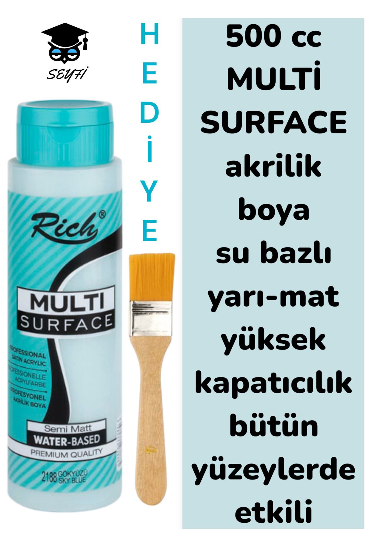 SEYFİKİRTASİYE MULTİ SURFACE AKRİLİK BOYA 500 CC-TÜM YÜZEYLERDE İDEAL-SU BAZLI-YÜKSEK KAPATICI PİGMENT-YARI MAT