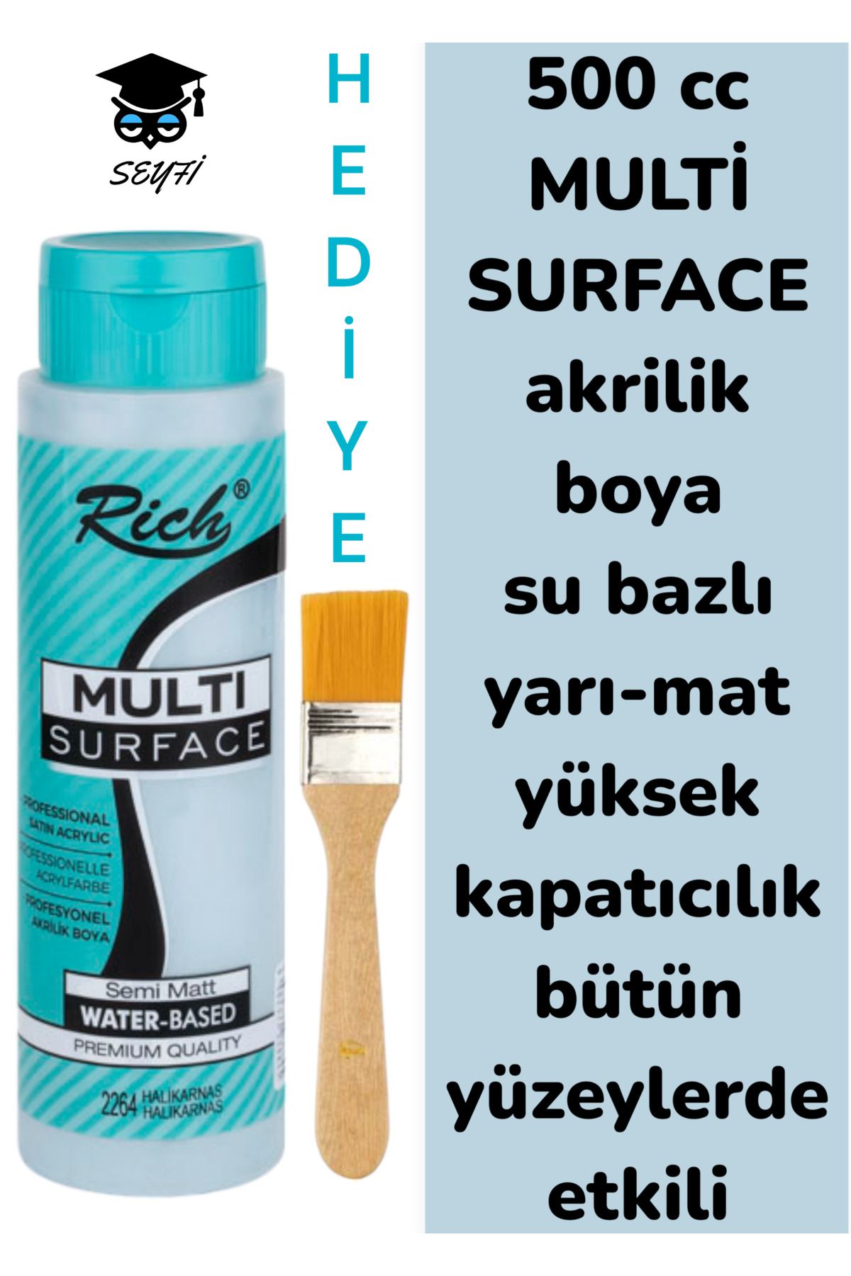 SEYFİKİRTASİYE MULTİ SURFACE AKRİLİK BOYA 500 CC-TÜM YÜZEYLERDE İDEAL-SU BAZLI-YÜKSEK KAPATICI PİGMENT-YARI MAT