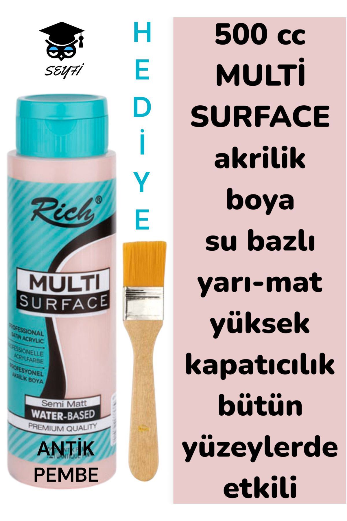 SEYFİKİRTASİYE MULTİ SURFACE AKRİLİK BOYA 500 CC-TÜM YÜZEYLERDE İDEAL-SU BAZLI-YÜKSEK KAPATICI PİGMENT-YARI MAT