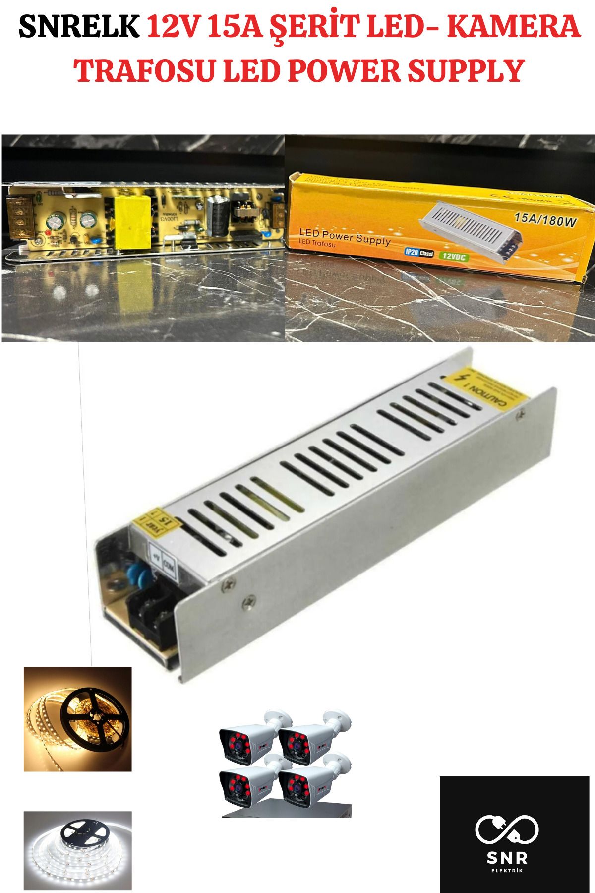 SNRELK 12V-15A GÜVENLİK KAMERASI- ŞERİT LED TRAFOSU LED POWER SUPPLY