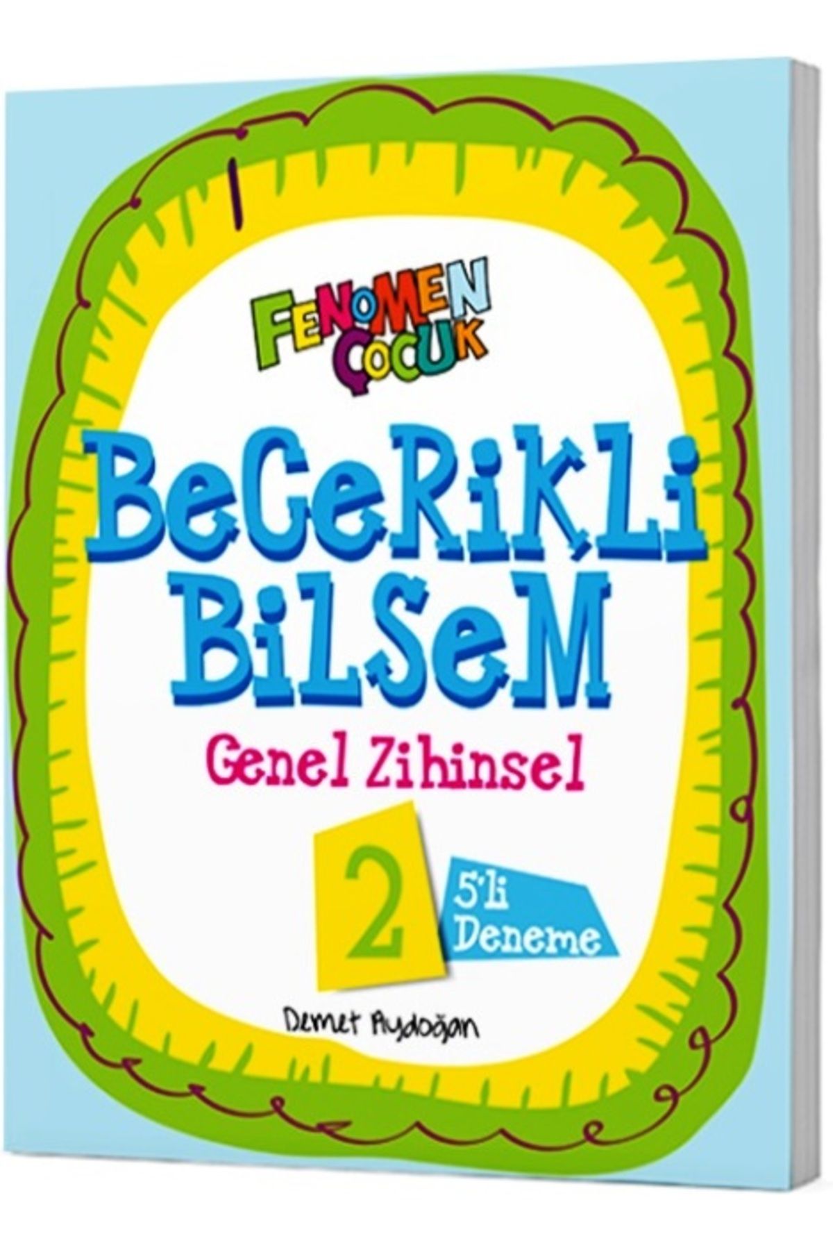 fenomen okul 2.Sınıf Becerikli Bilsem Genel Zihinsel 5'li Deneme Sınavı