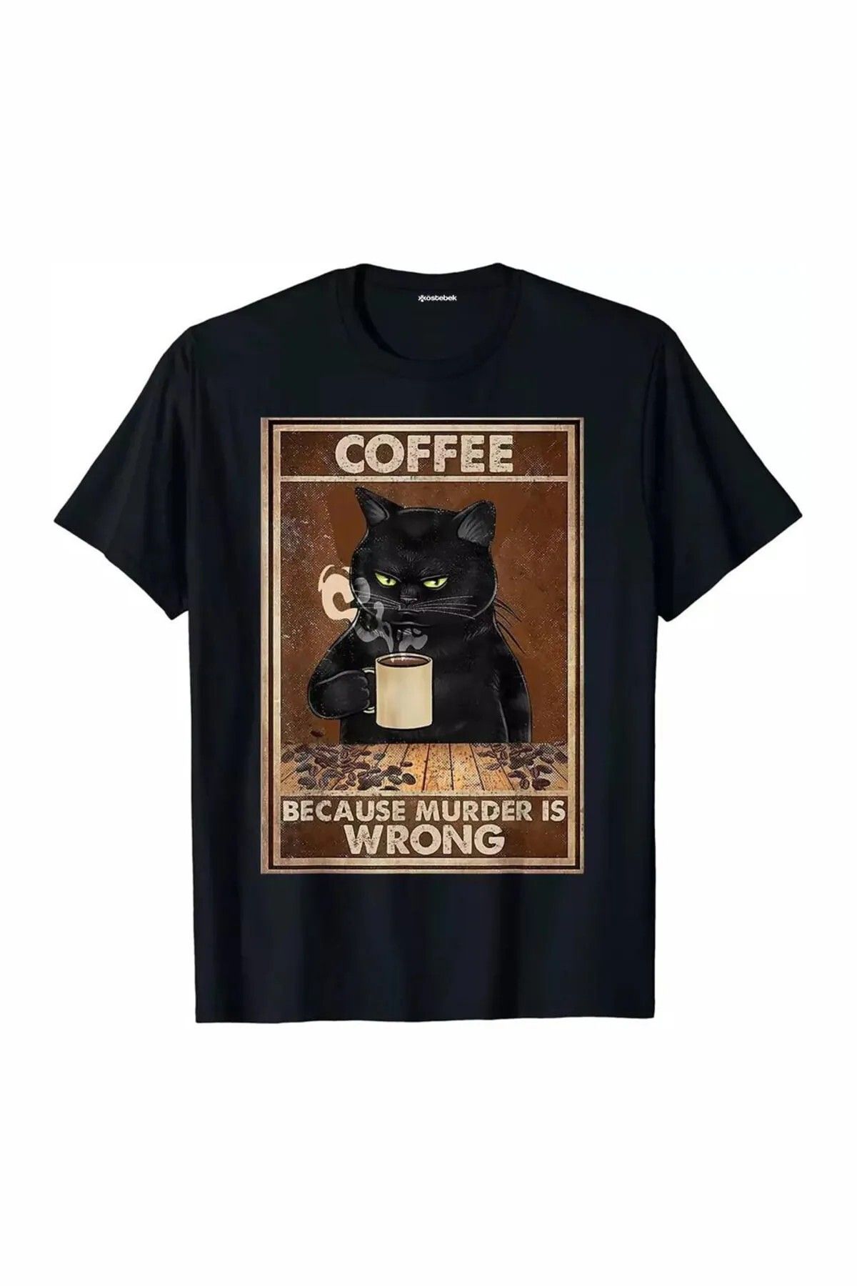 DEEFWEAR Siyah Coffee Because Murder Is Wrong (Unisex) T-Shirt