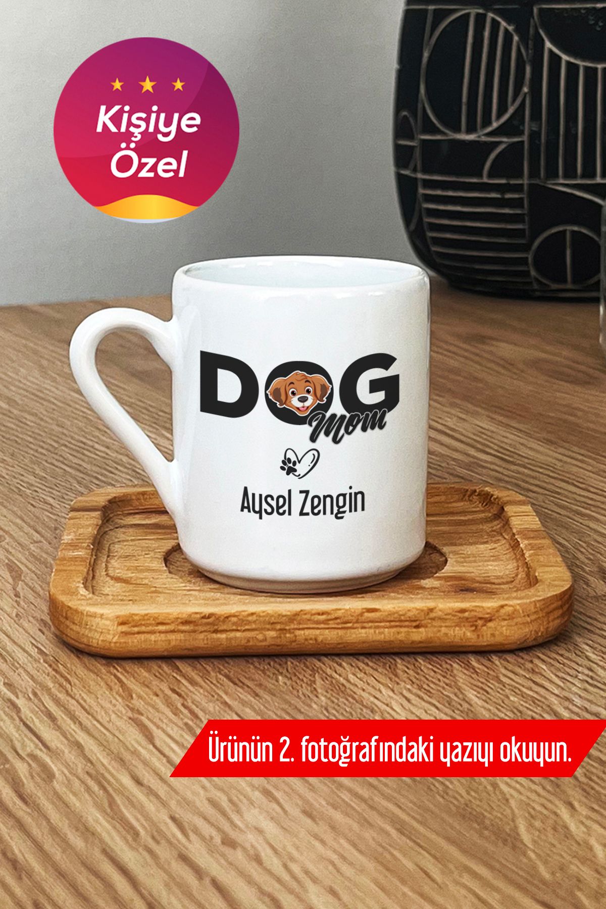 Hedizu Kişiye Özel Dog Mom Türk Kahvesi Fincanı Ahşap Altlıklı Köpek Annesi Q2İ S2M