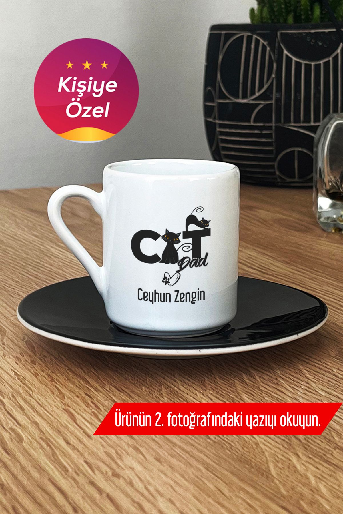 Hedizu Kişiye Özel Cat Dad Türk Kahvesi Fincanı Siyah Kedi Babası -3- U2W O7H