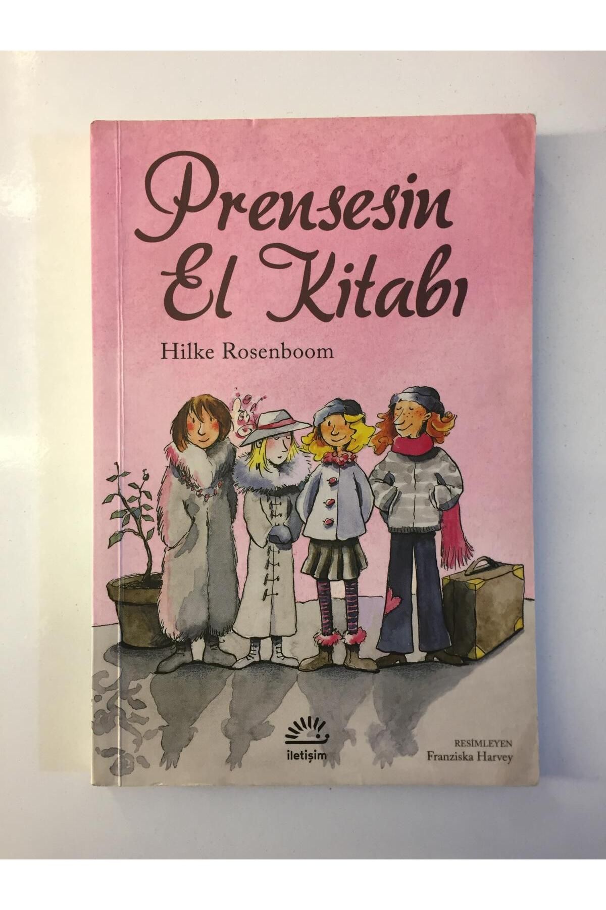 Kişisel Yayınlar Prensesin El Kitabı - Hilke Rosenboom