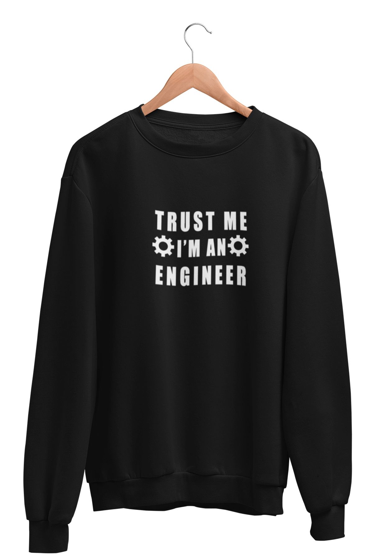 qoeuyl boutique Trust Me I'm An Engineer Baskılı Mühendis Hediyelik Eğlenceli Unisex Bisiklet Yaka Sweatshirt