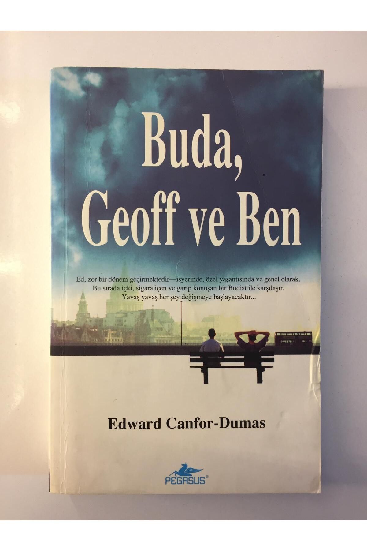 Kişisel Yayınlar Buda, Geoff ve Ben - Edward Canfor Dumas