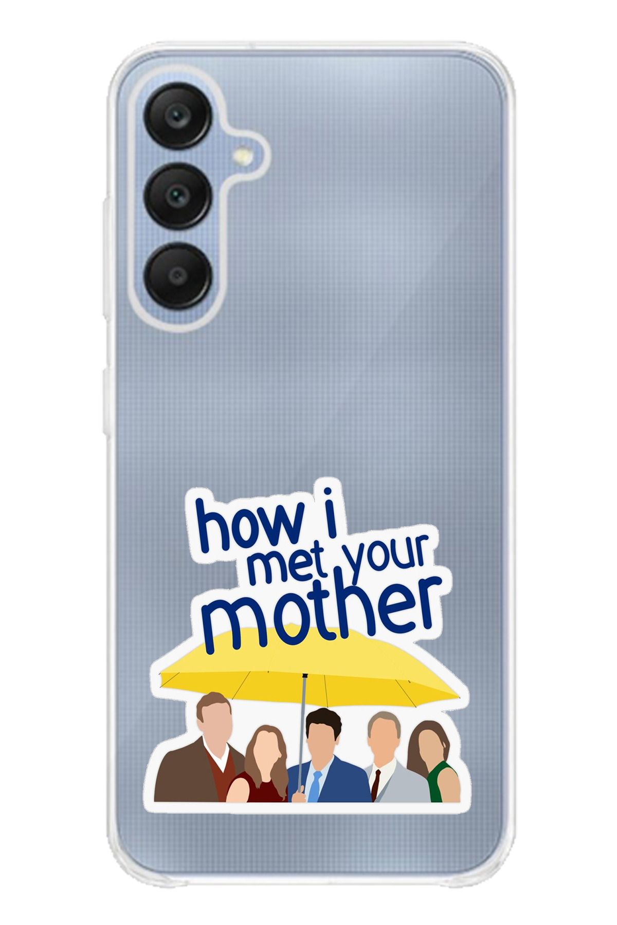 TechTree SAMSUNG Galaxy A25 Uyumlu How i met your mother Minimalist Tasarımlı Şeffaf Silikon Kılıf