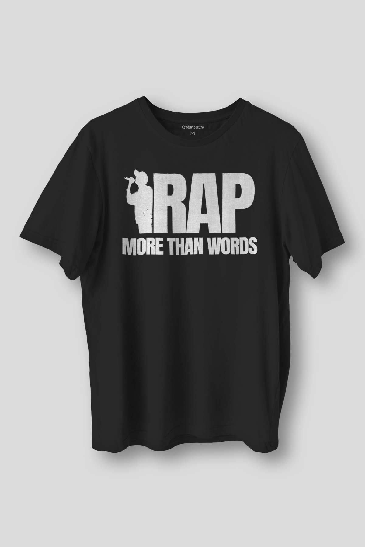 Kendim Seçtim Siyah Tişört RAP More Than Words Turkish Rap Hip Hop  Eminem Tupac Baskılı Regular Fit T-shirt