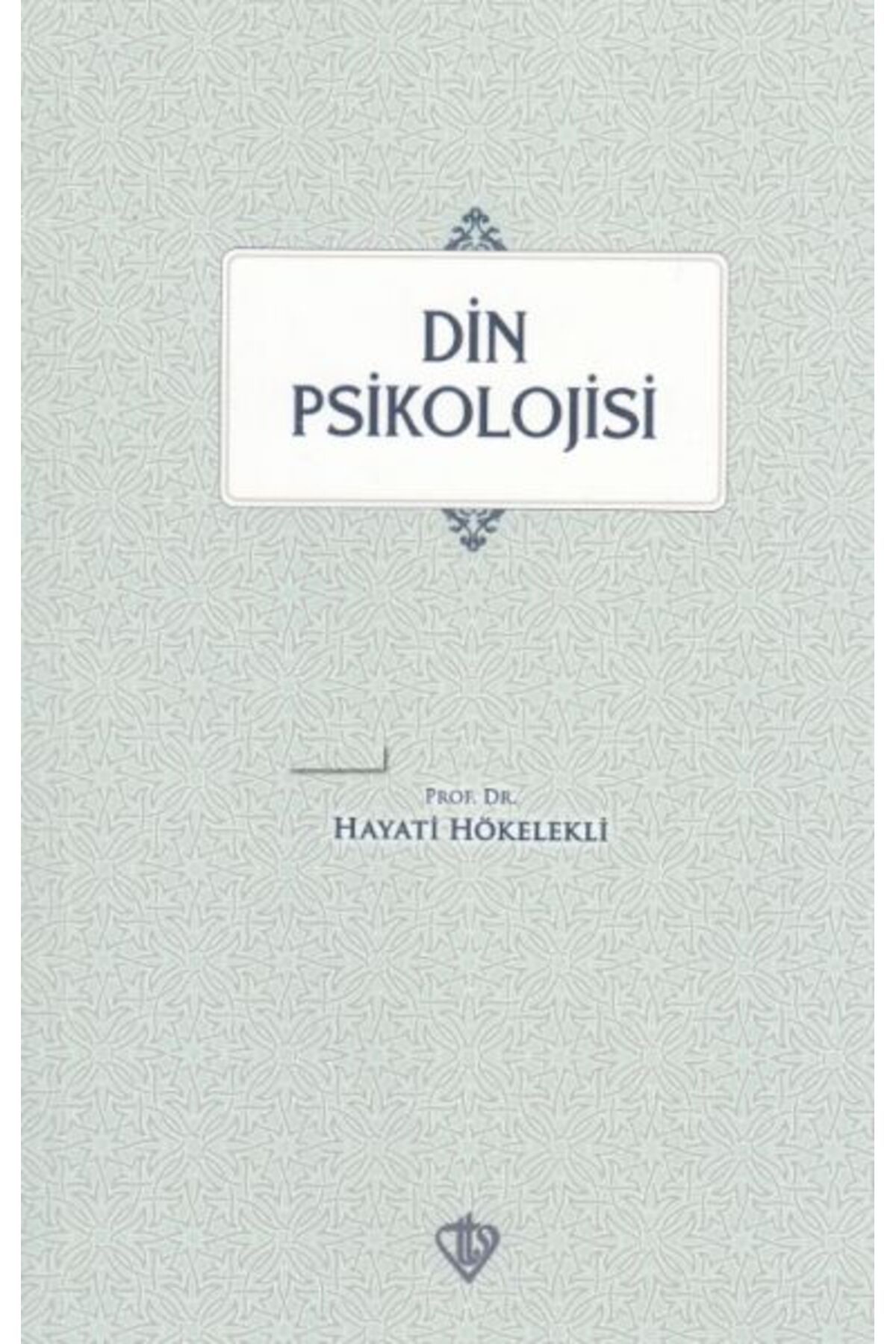 Türkiye Diyanet Vakfı Yayınları Din Psikolojisi