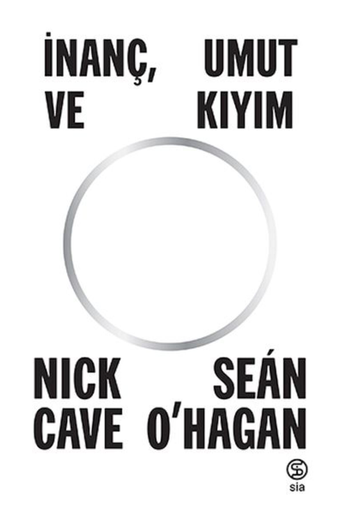 Sia Kitap İnanç, Umut ve Kıyım