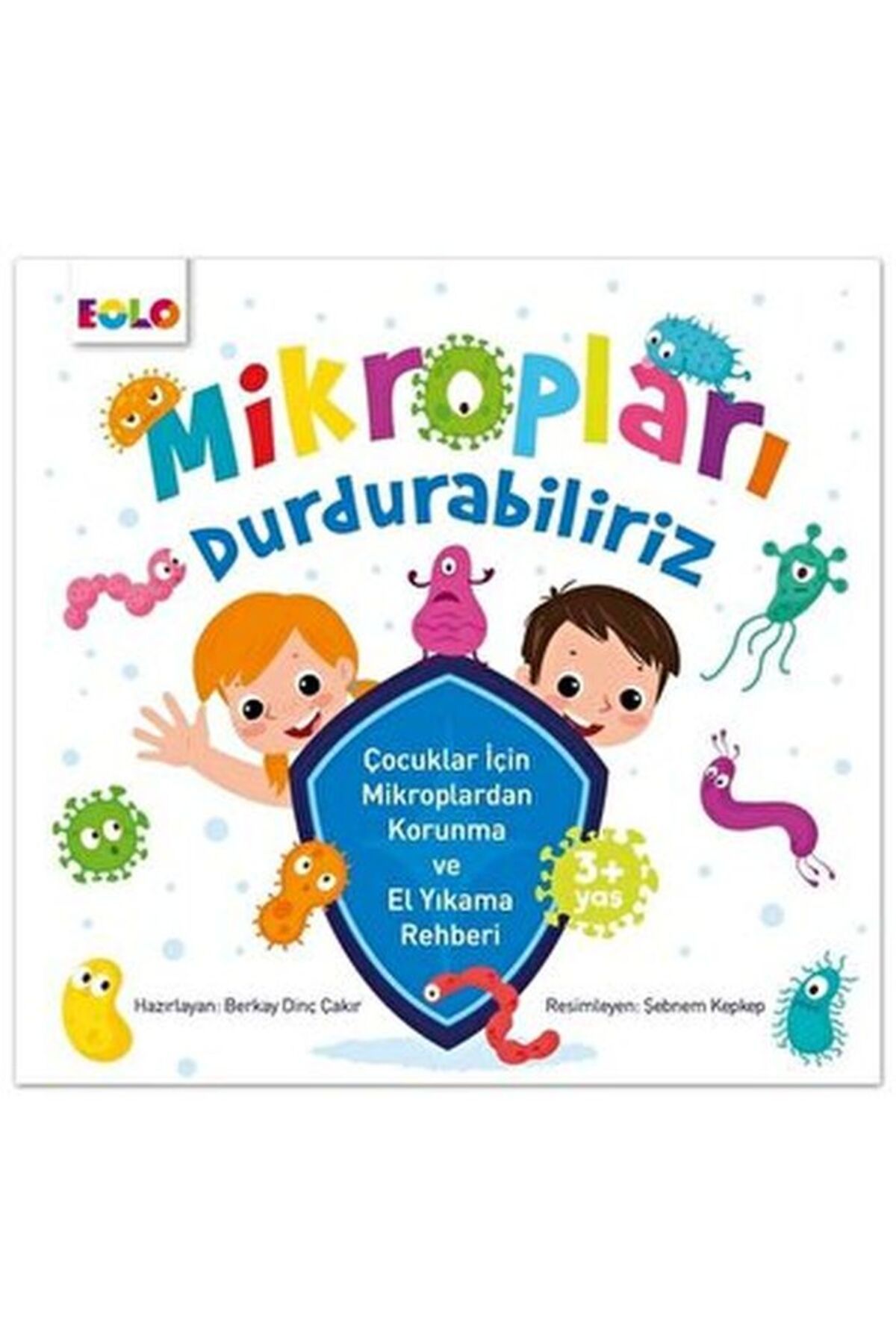 Eolo Özbakım Becerileri-Mikropları Durdurabiliriz