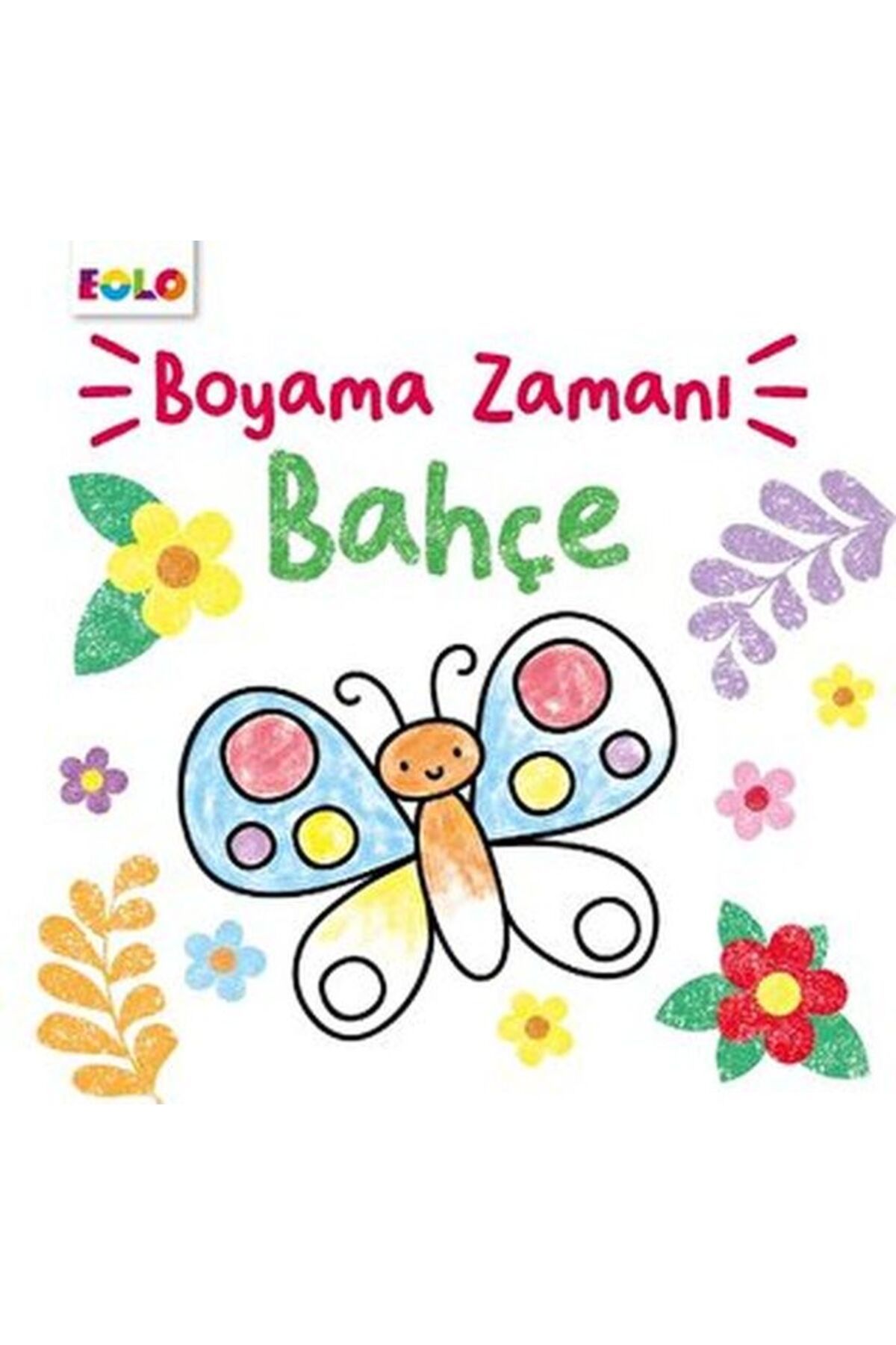 Eolo Boyama Zamanı - Bahçe