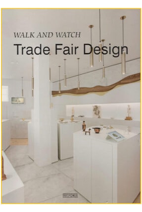Trade Fair Design: Walk And Watch (FUAR VE STAND TASARIMI) KMK040