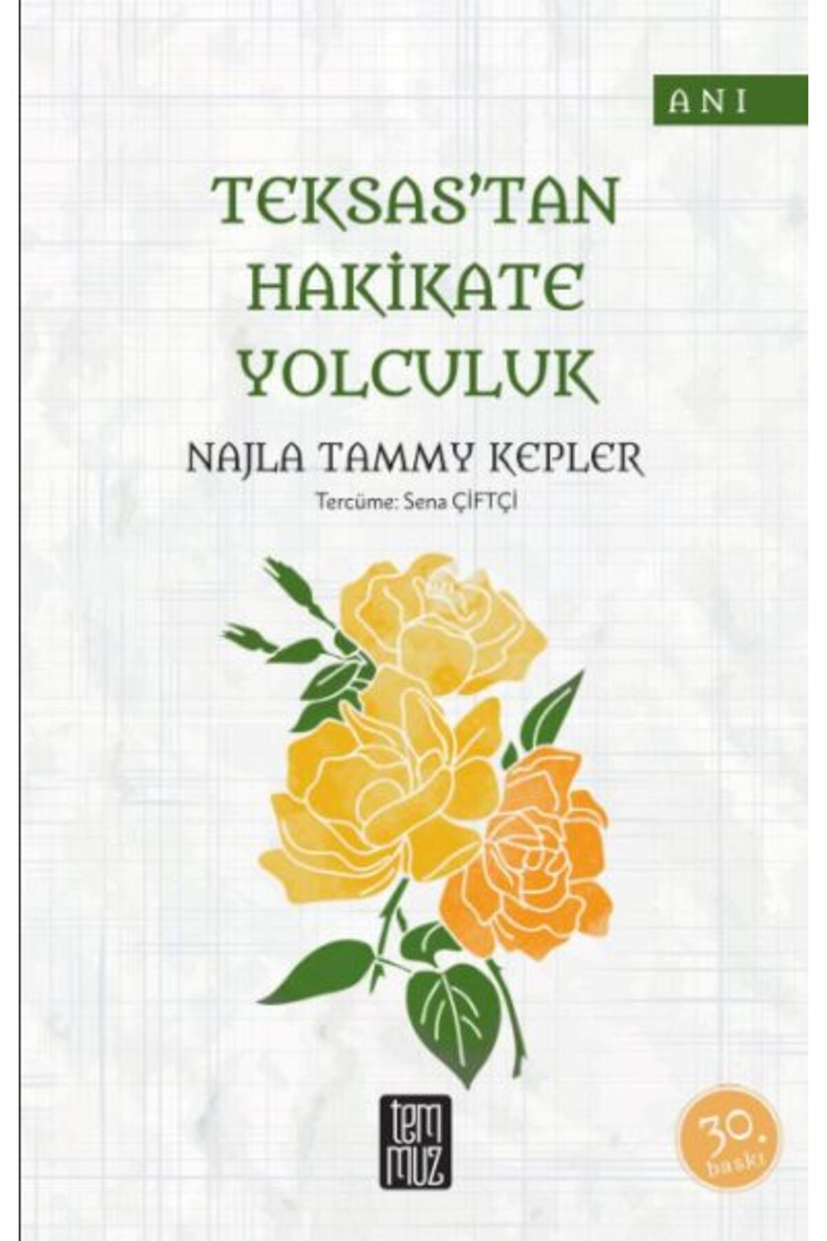 Temmuz Yayınları Teksas'tan Hakikate Yolculuk