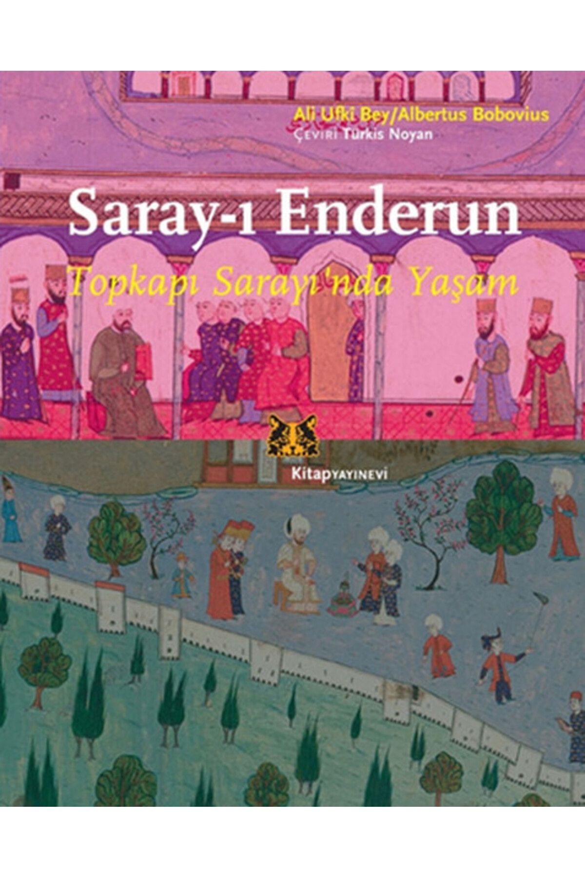 Kitap Yayınevi Saray-ı Enderun - Topkapı Sarayı'nda Yaşam