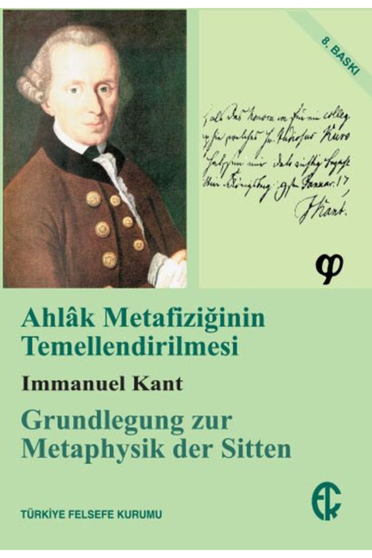 Destek Yayınları Ahlak Metafiziğinin Temellendirilmesi