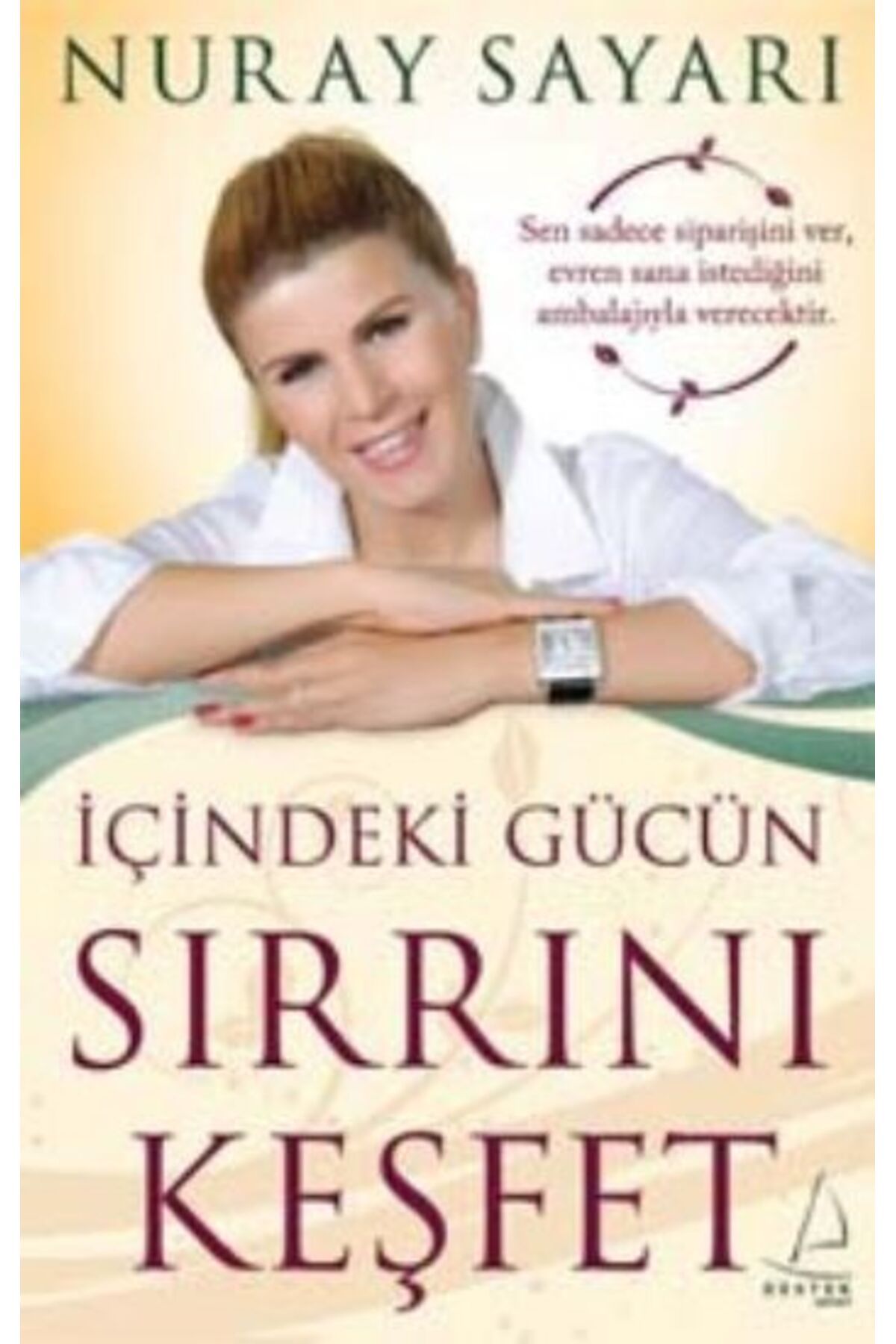 Destek Yayınları İçindeki Gücün Sırrını Keşfet