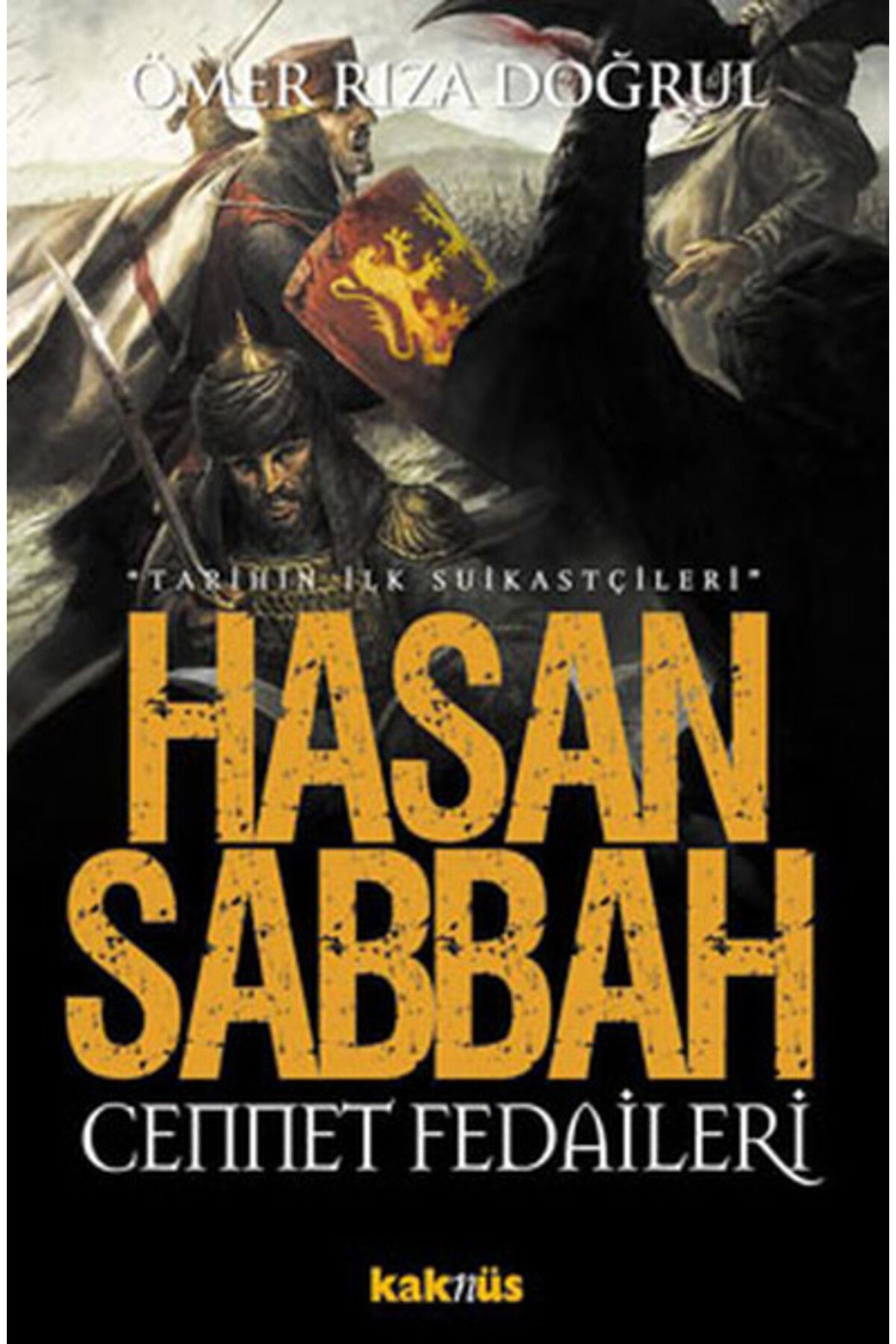 Kaknüs Yayınları Hasan Sabbah Cennet Fedaileri