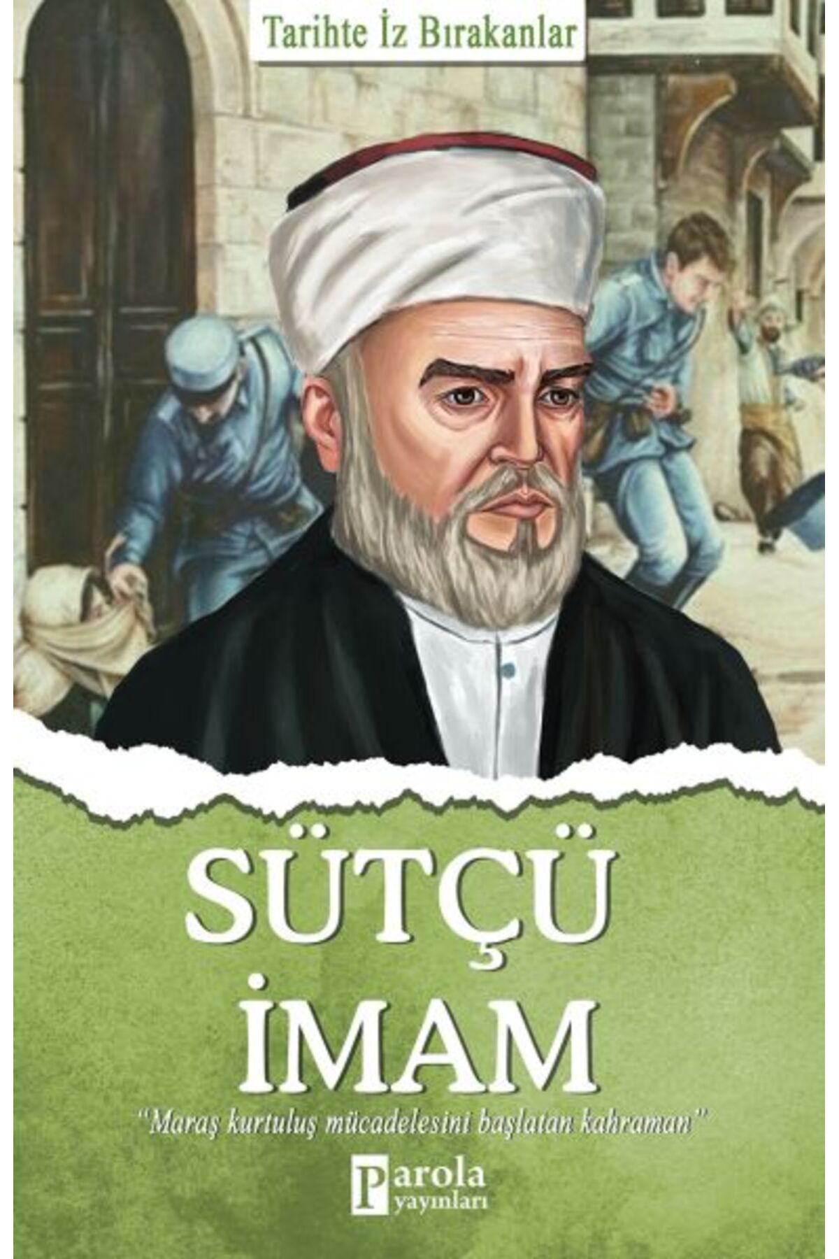 Destek Yayınları Sütçü İmam - Tarihte İz Bırakanlar