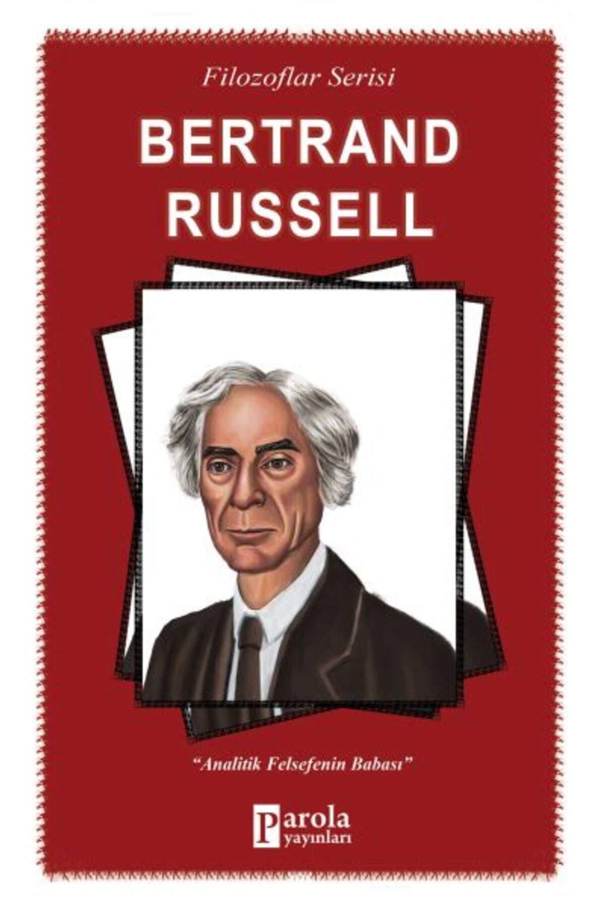 Parola Yayınları Bertrand Russell - Analitik Felsefenin Babası