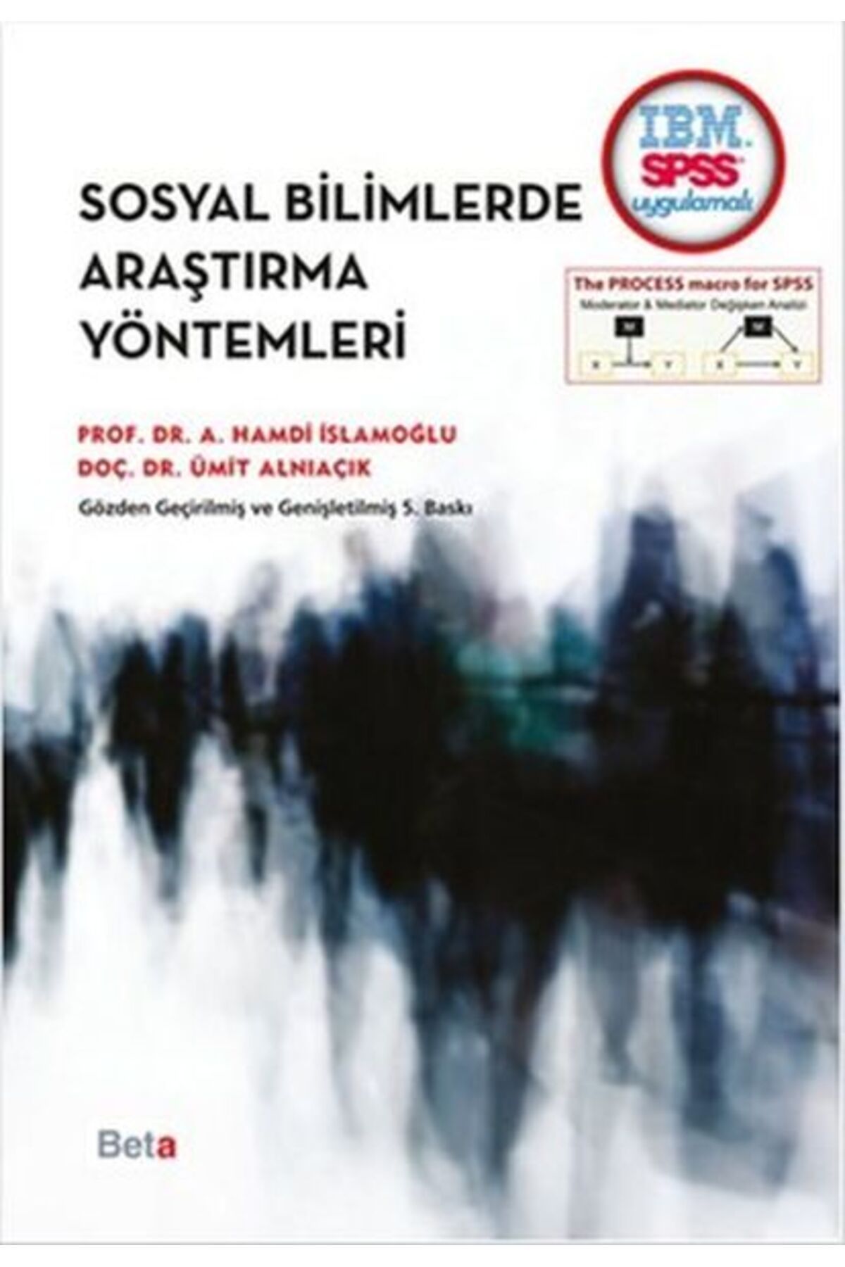 Beta Yayınevi Sosyal Bilimlerde Araştırma Yöntemleri