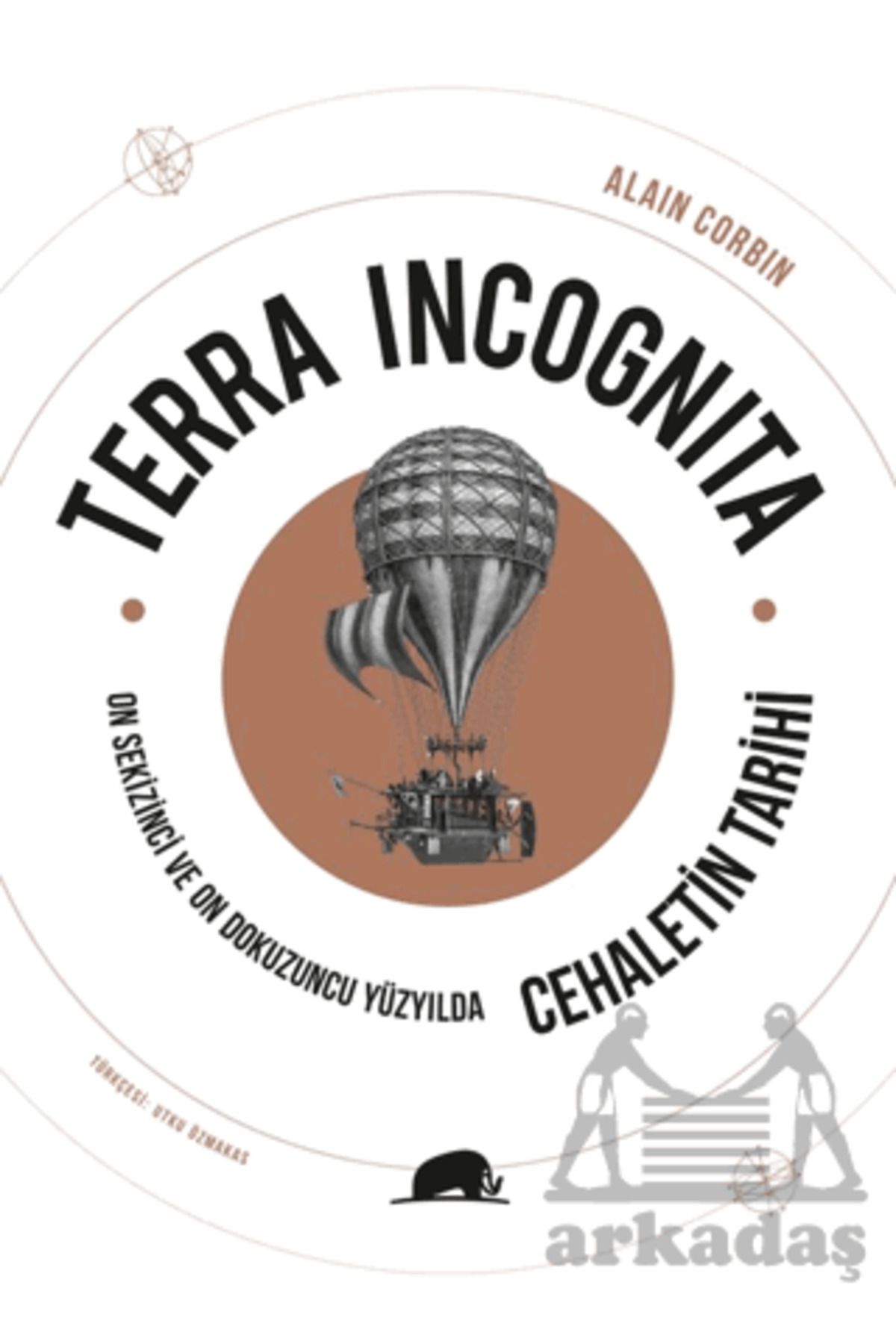 Kolektif Kitap Terra Incognita - On Sekizinci Ve On Dokuzuncu Yüzyılda Cehaletin Tarihi