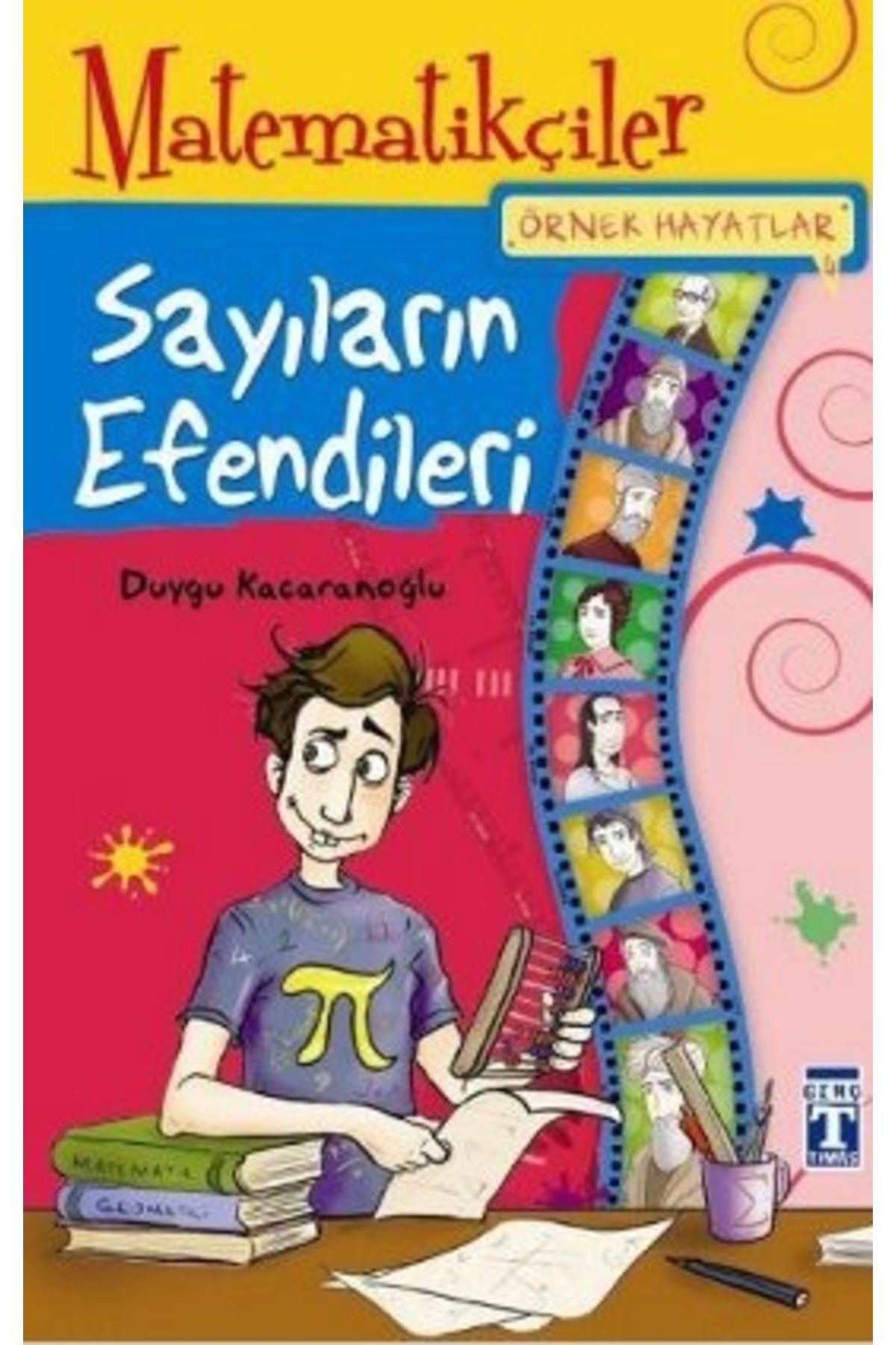 Timaş Yayınları Matematikçiler - Sayıların Efendileri